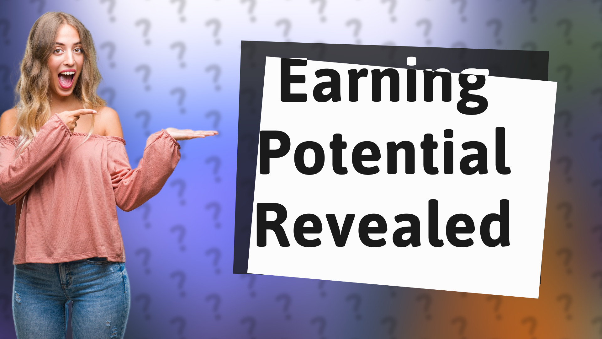 Earning Potential Revealed