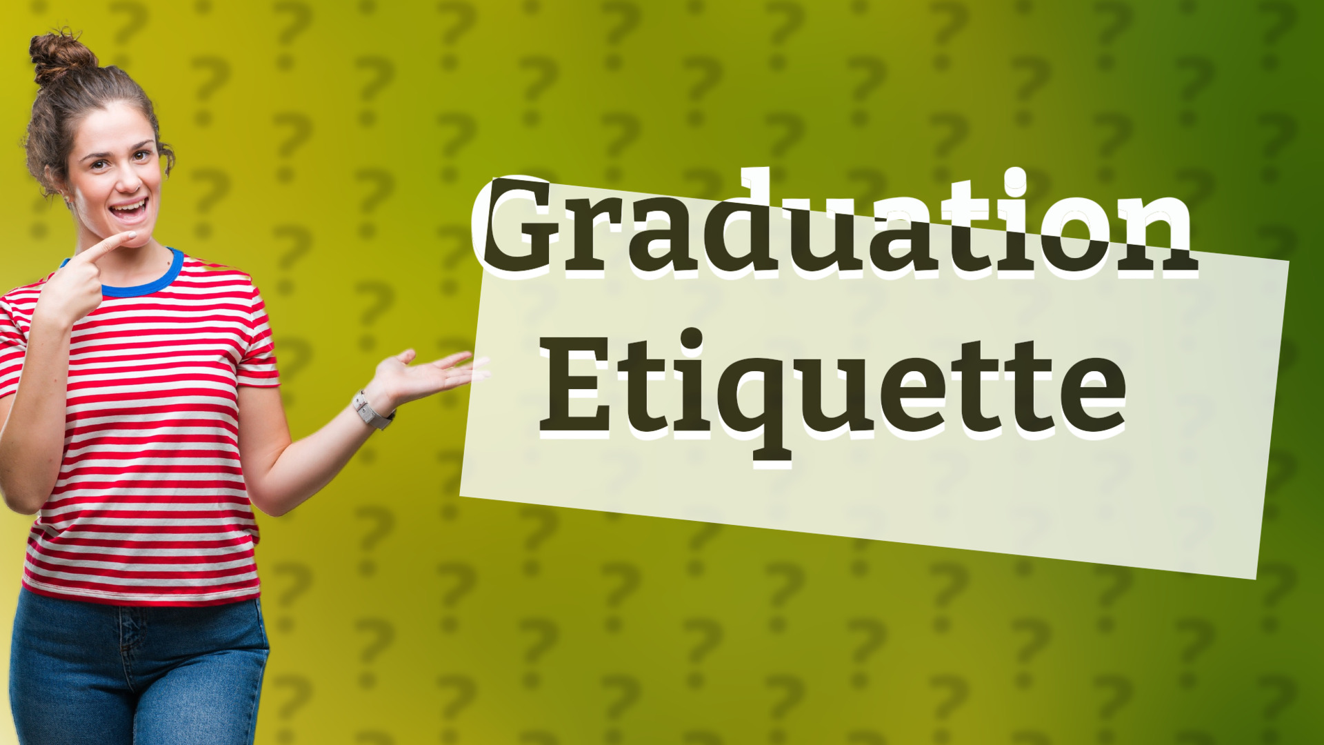 Graduation Etiquette