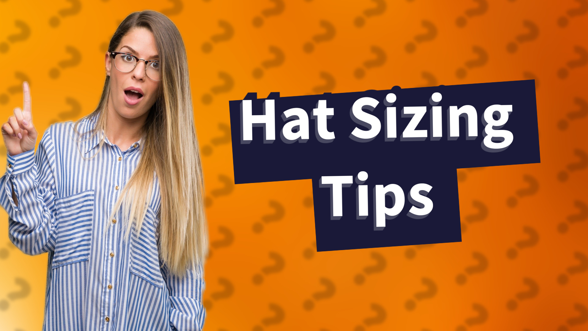 Hat Sizing Tips