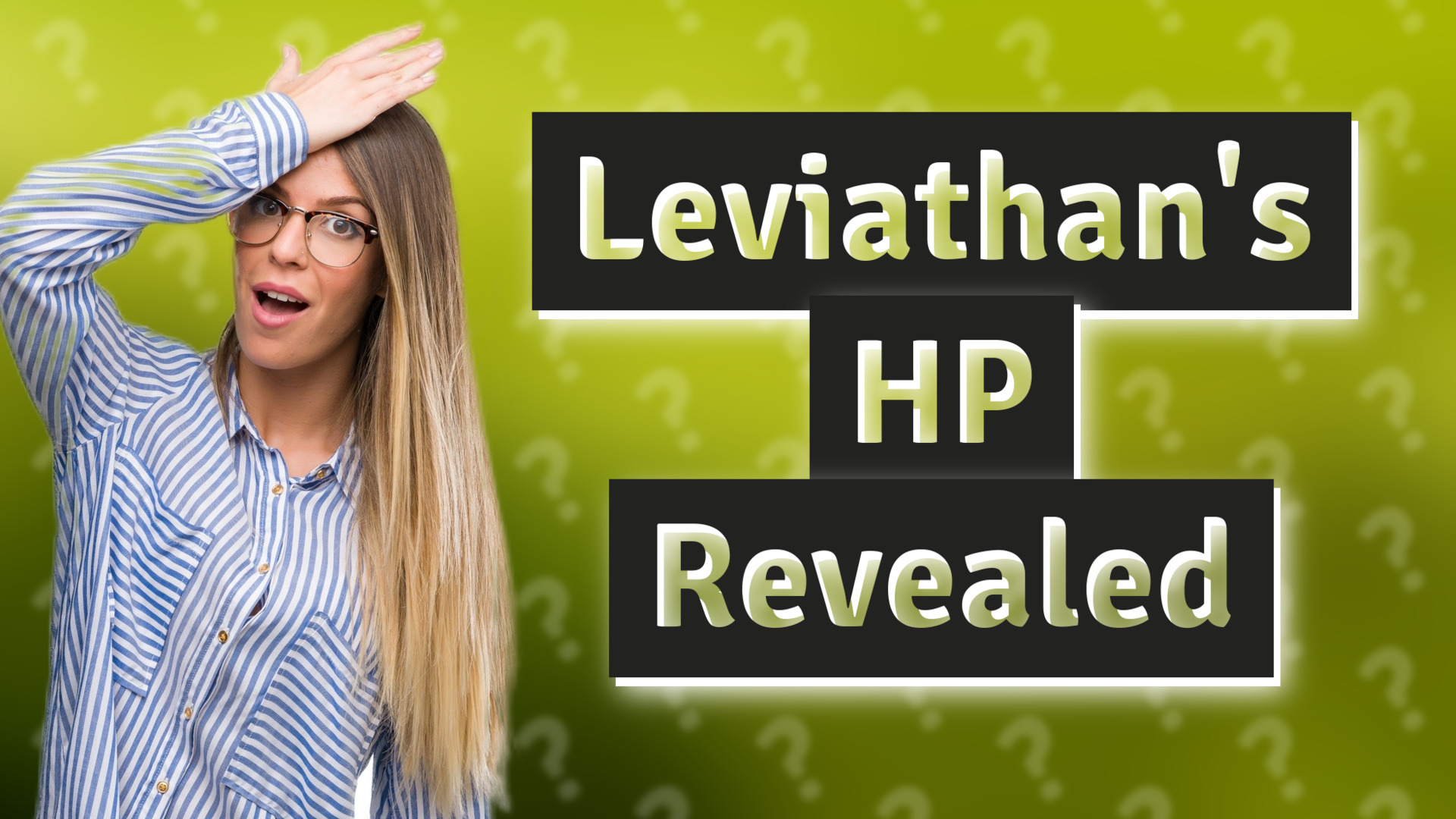 Leviathan's HP Revealed