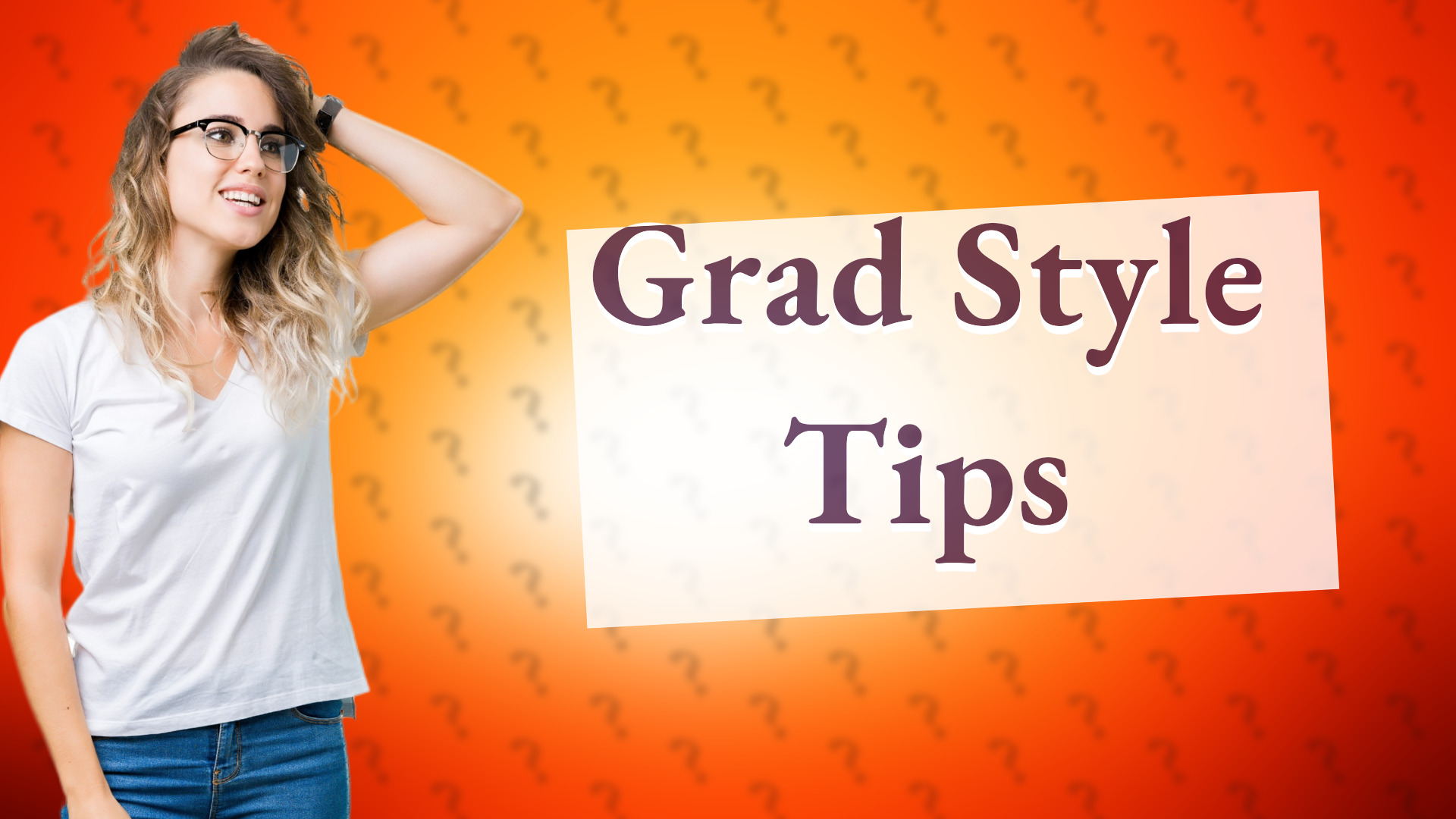 Grad Style Tips