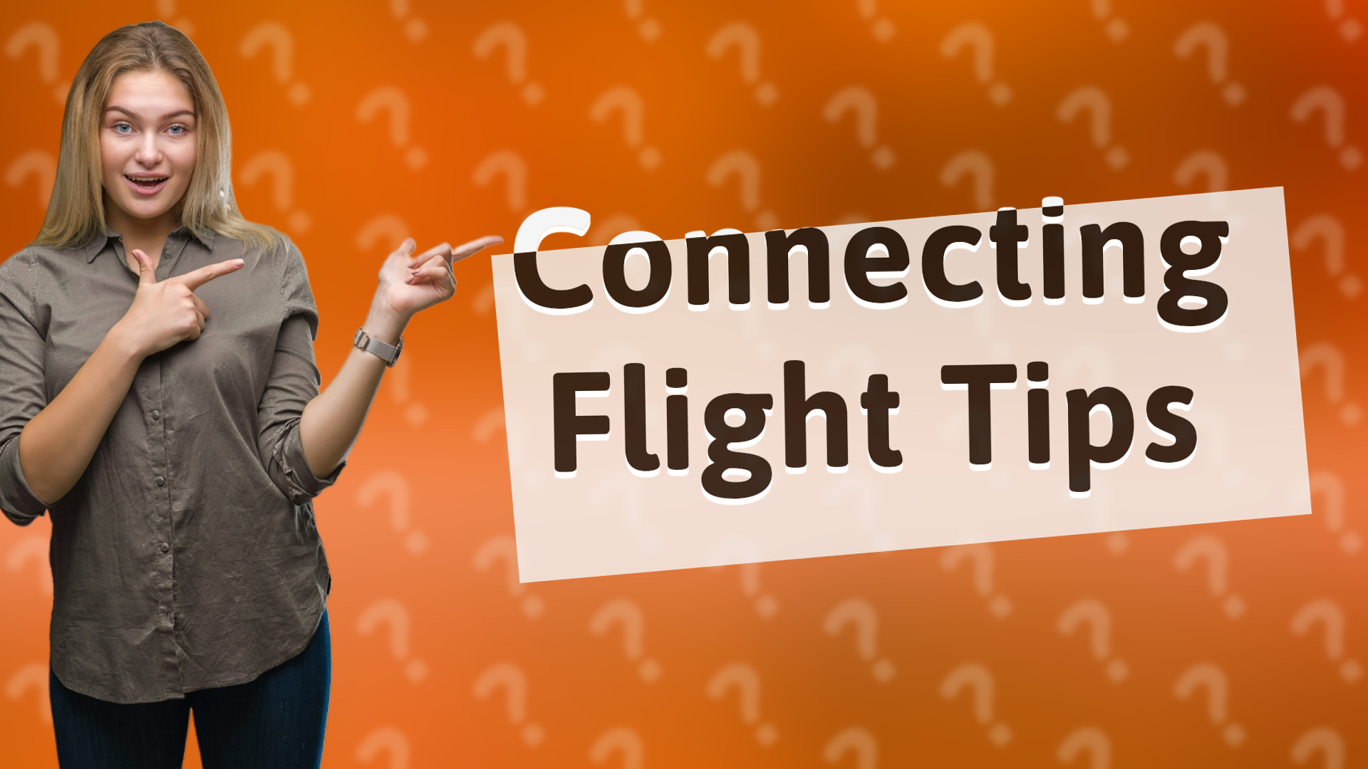 Connecting Flight Tips