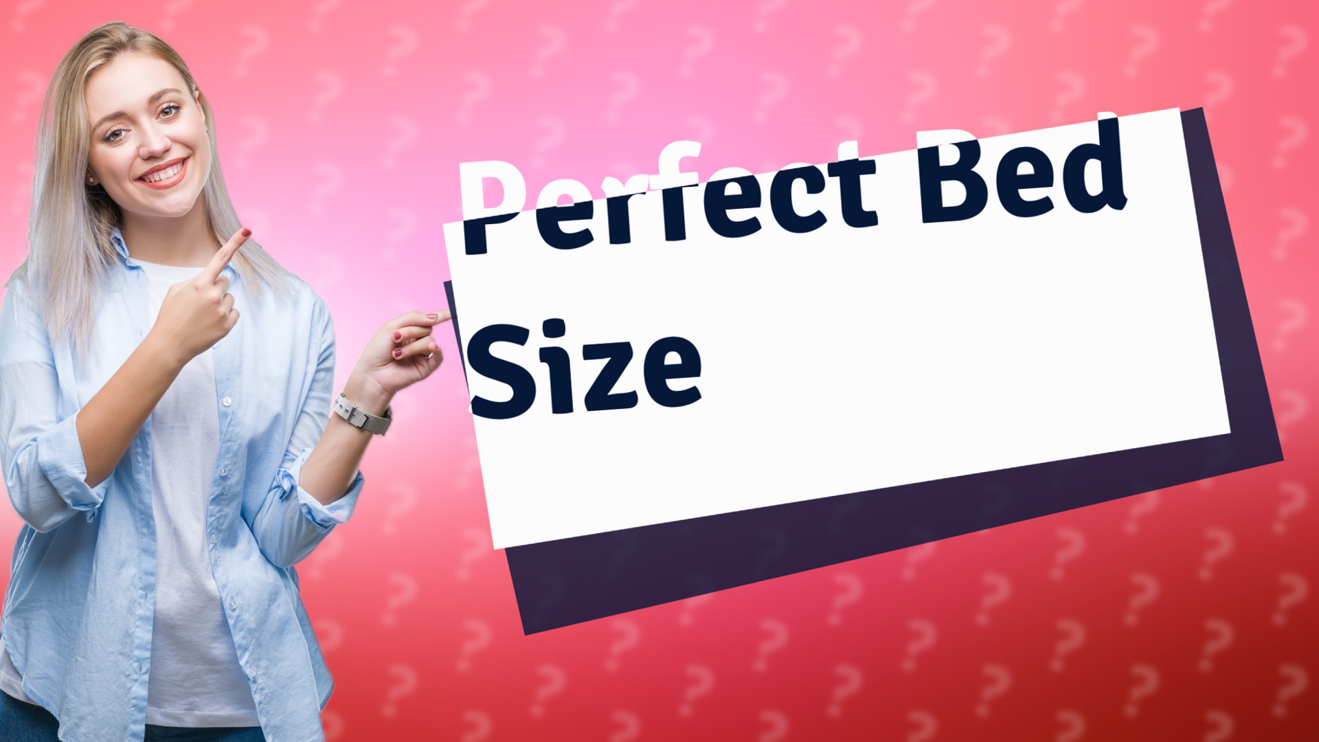 Perfect Bed Size