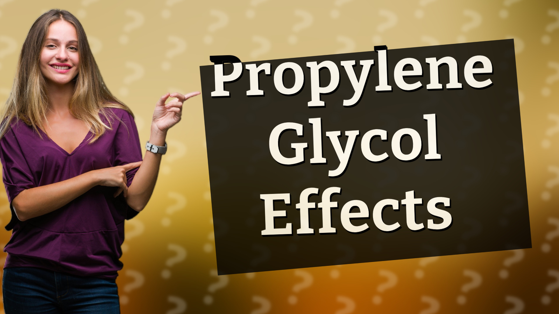Propylene Glycol Effects