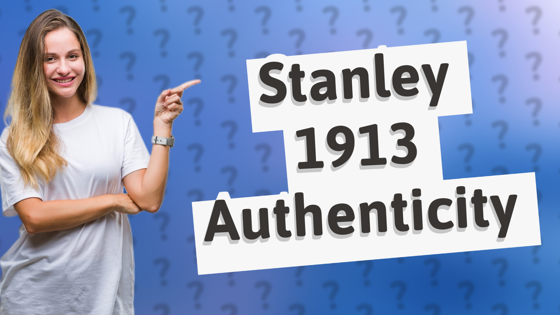 Stanley 1913 Authenticity