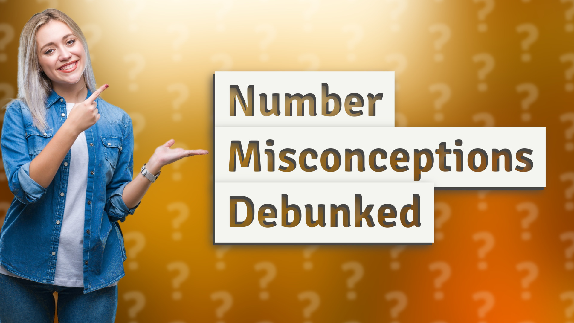 Number Misconceptions Debunked