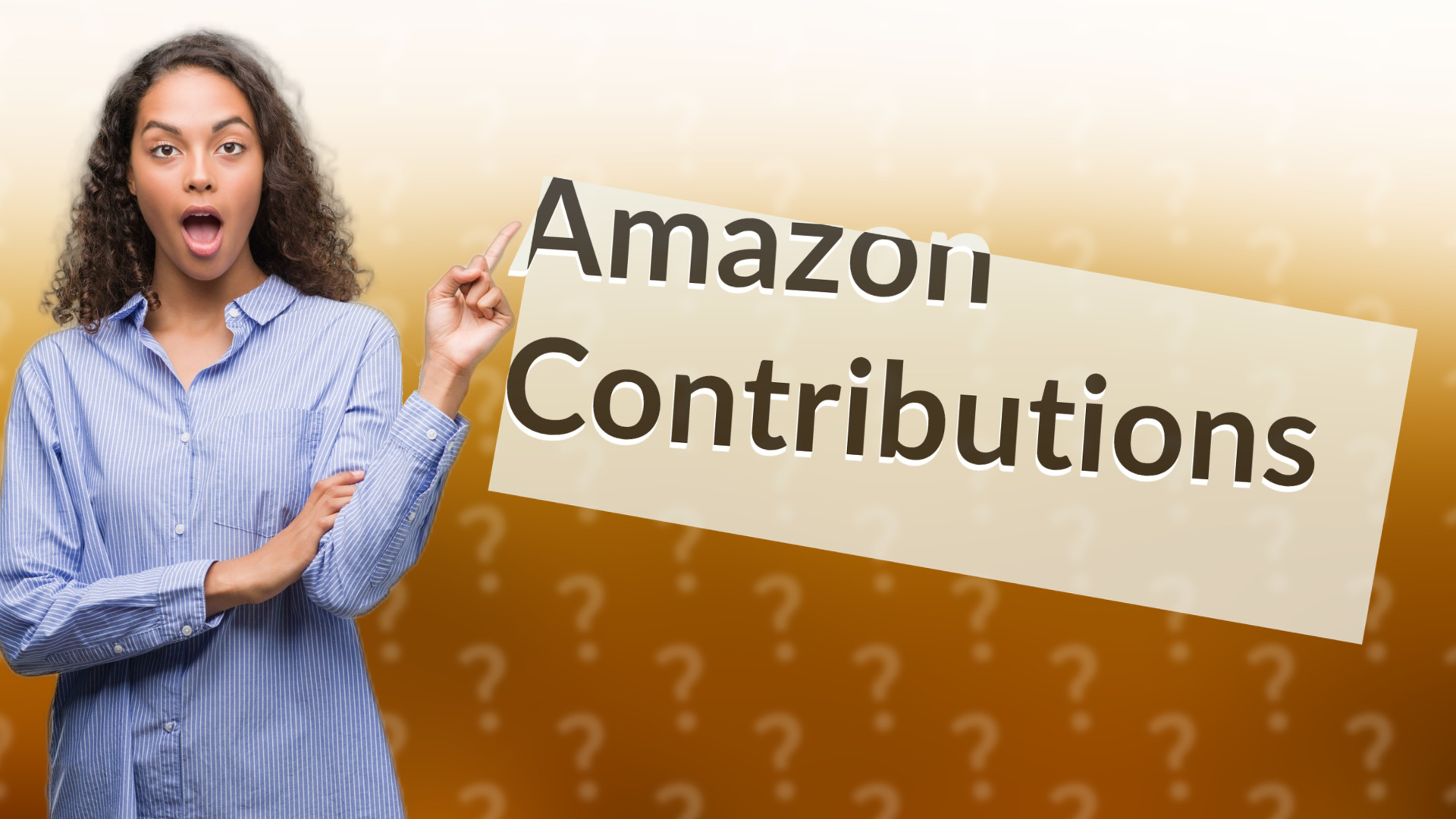 Amazon Contributions
