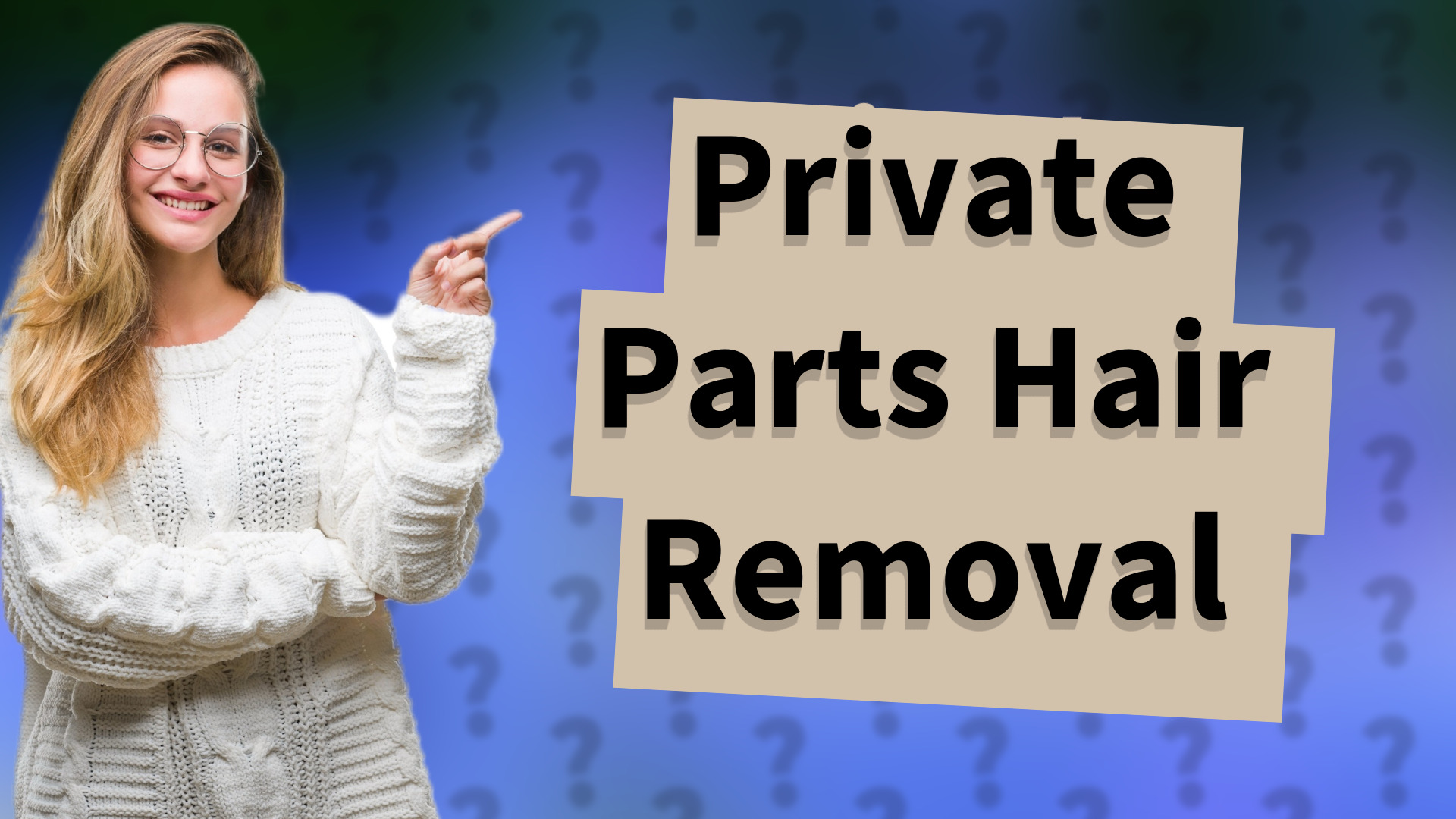 Private Parts Hair Removal
