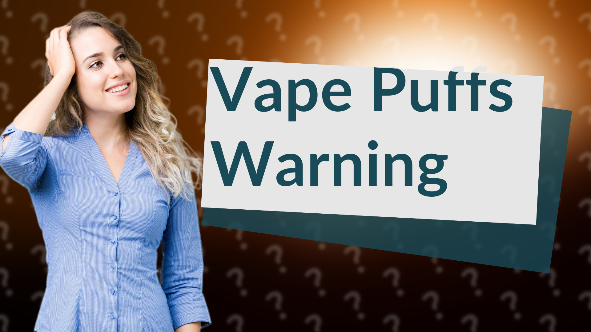 Vape Puffs Warning