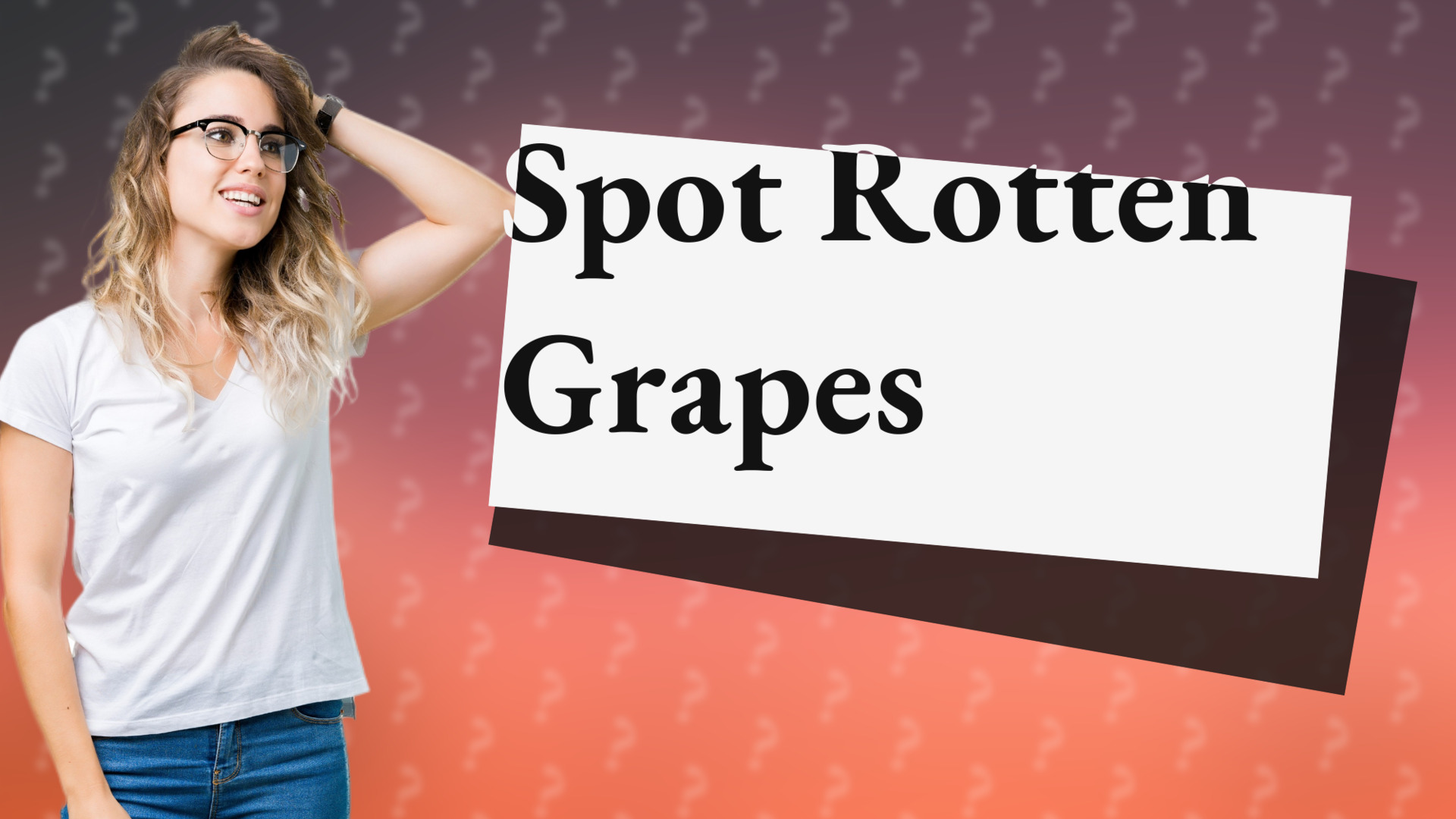 Spot Rotten Grapes