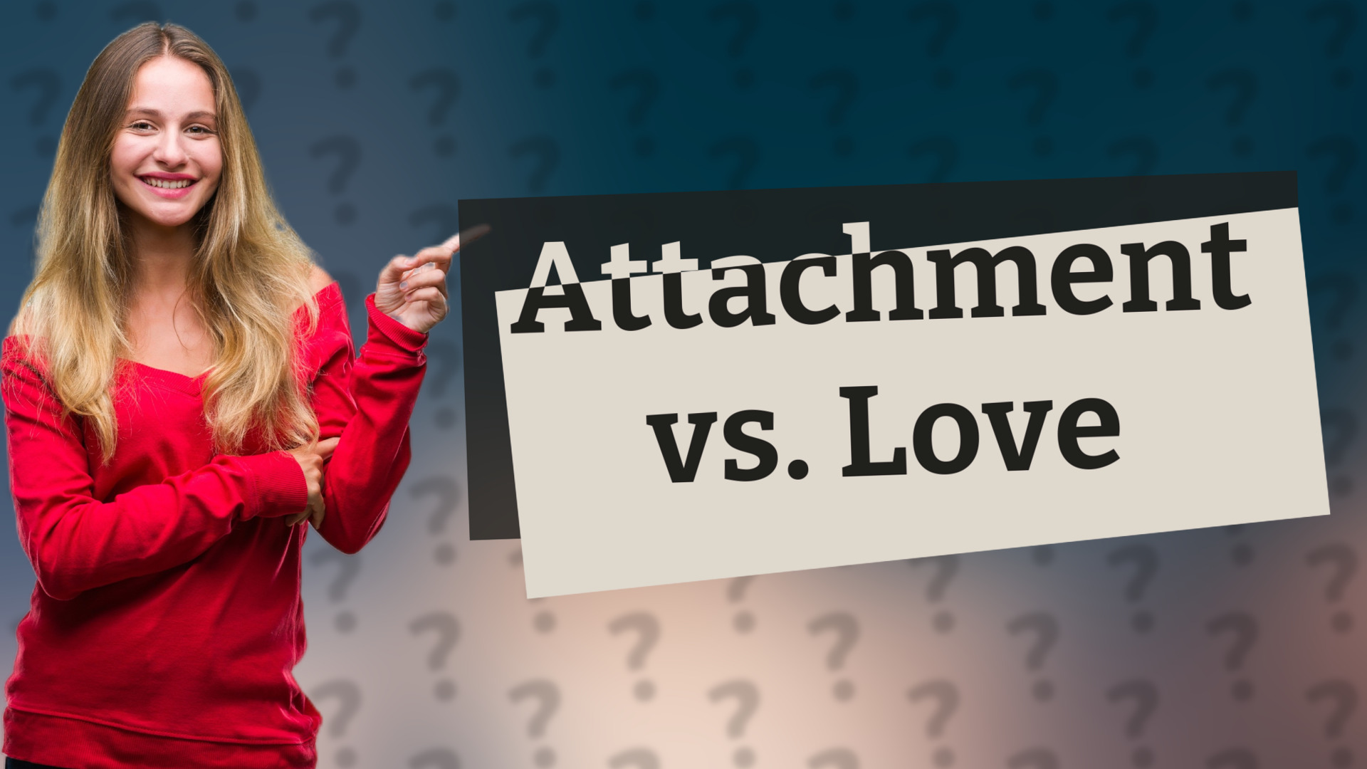 Attachment vs. Love