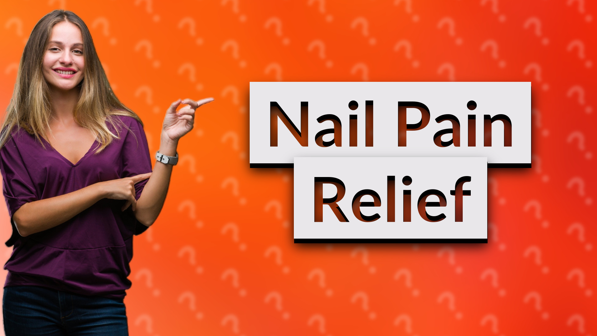Nail Pain Relief