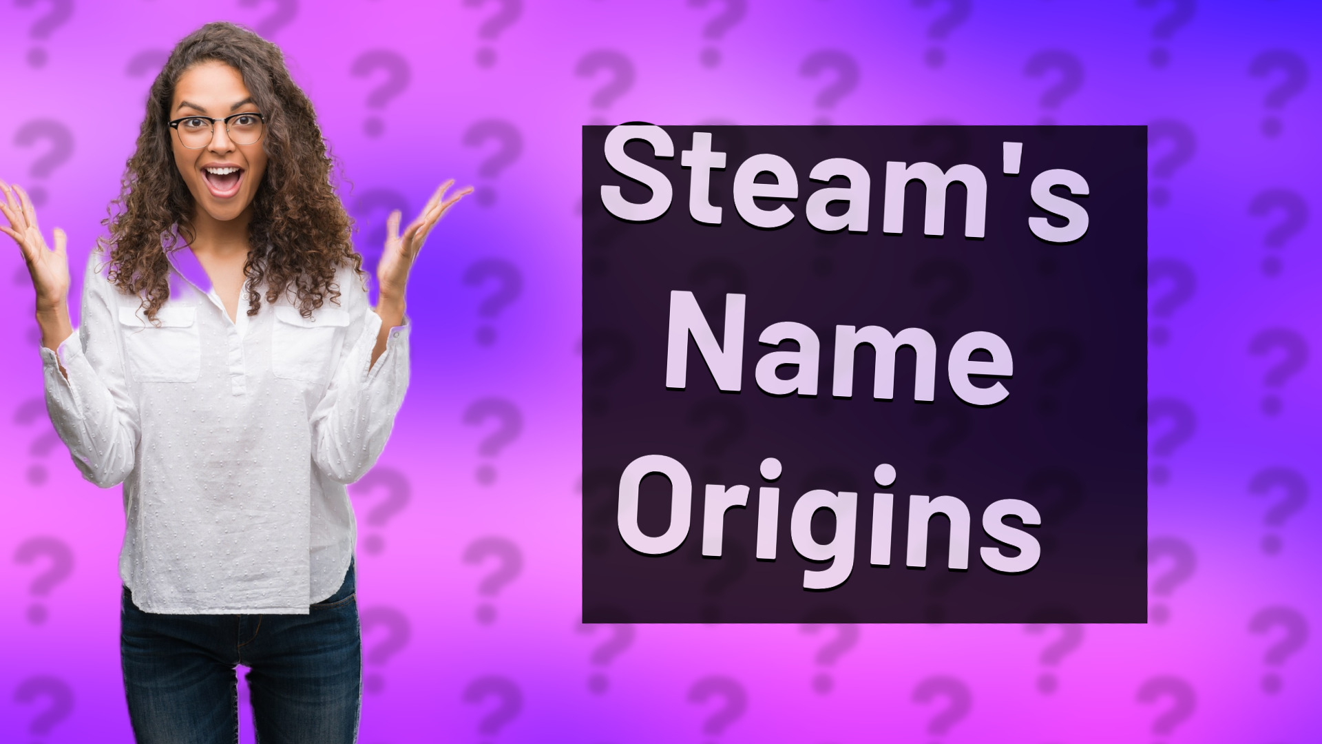 Steam's Name Origins
