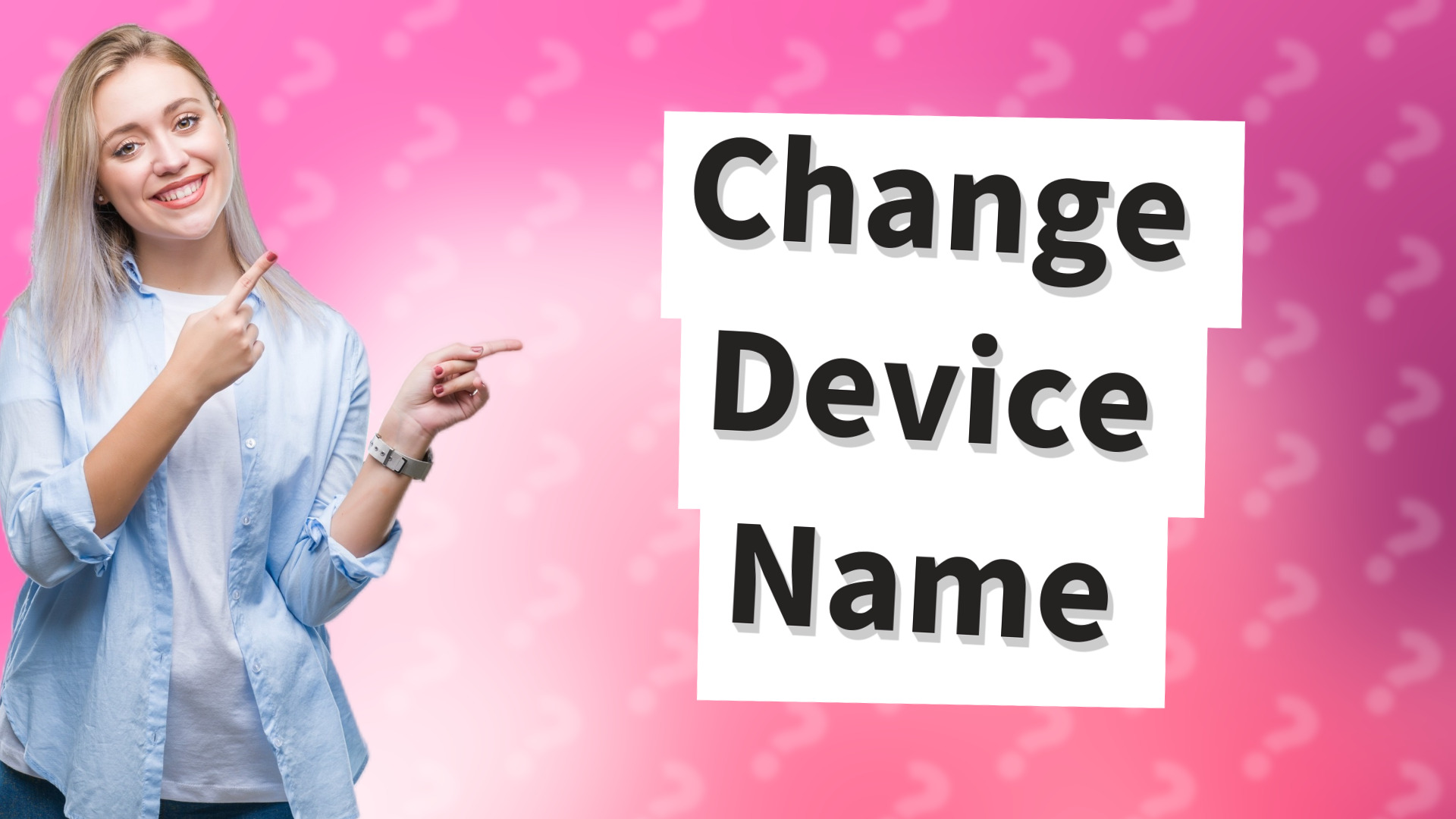 Change Device Name
