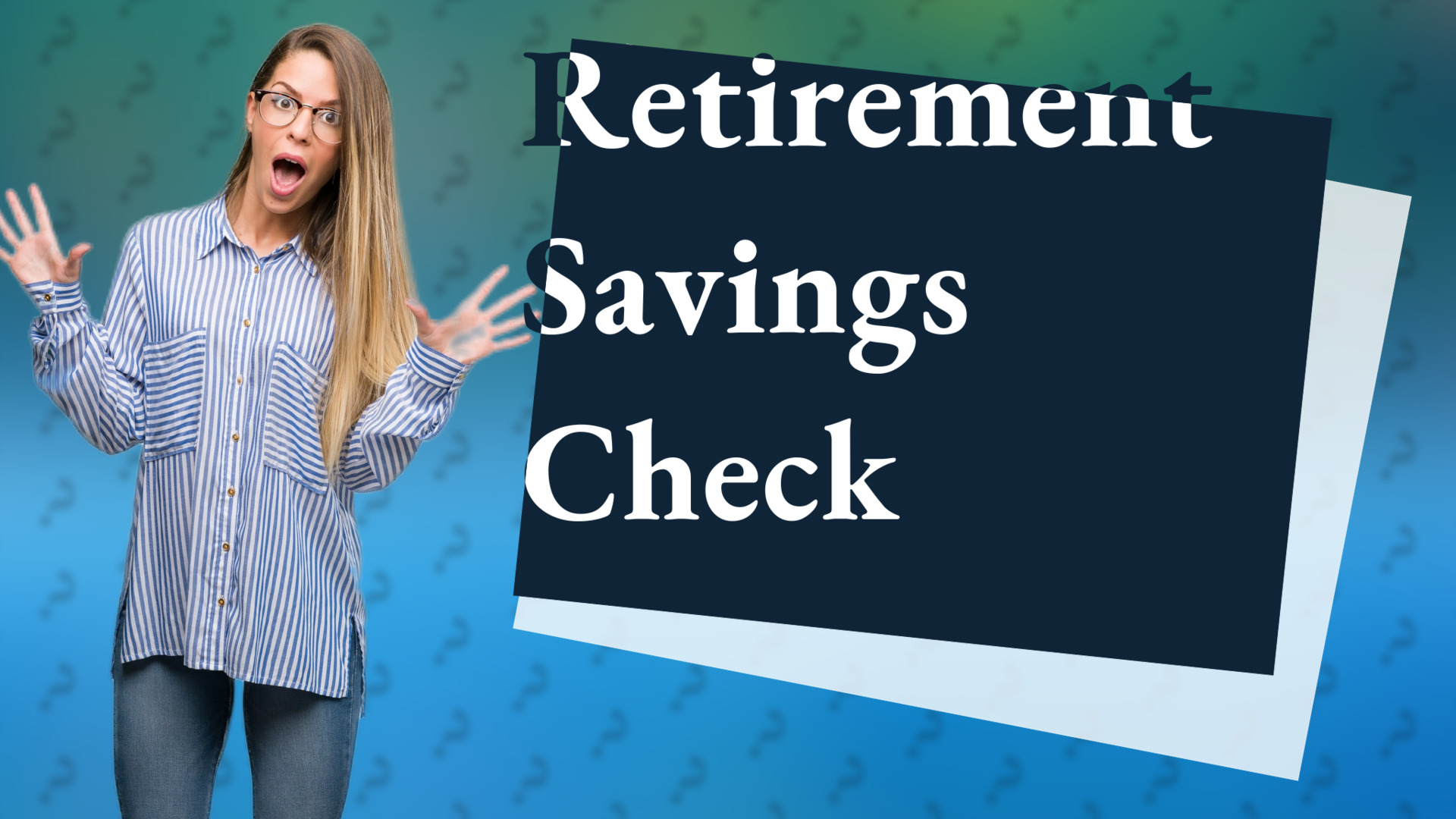 Retirement Savings Check