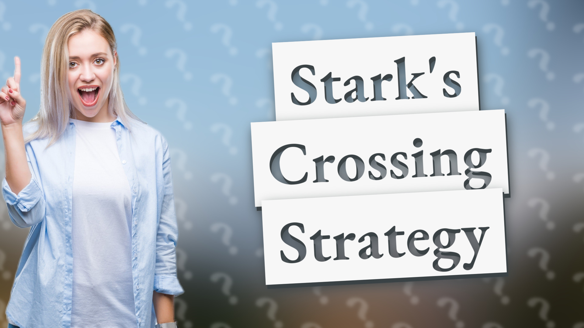 Stark's Crossing Strategy