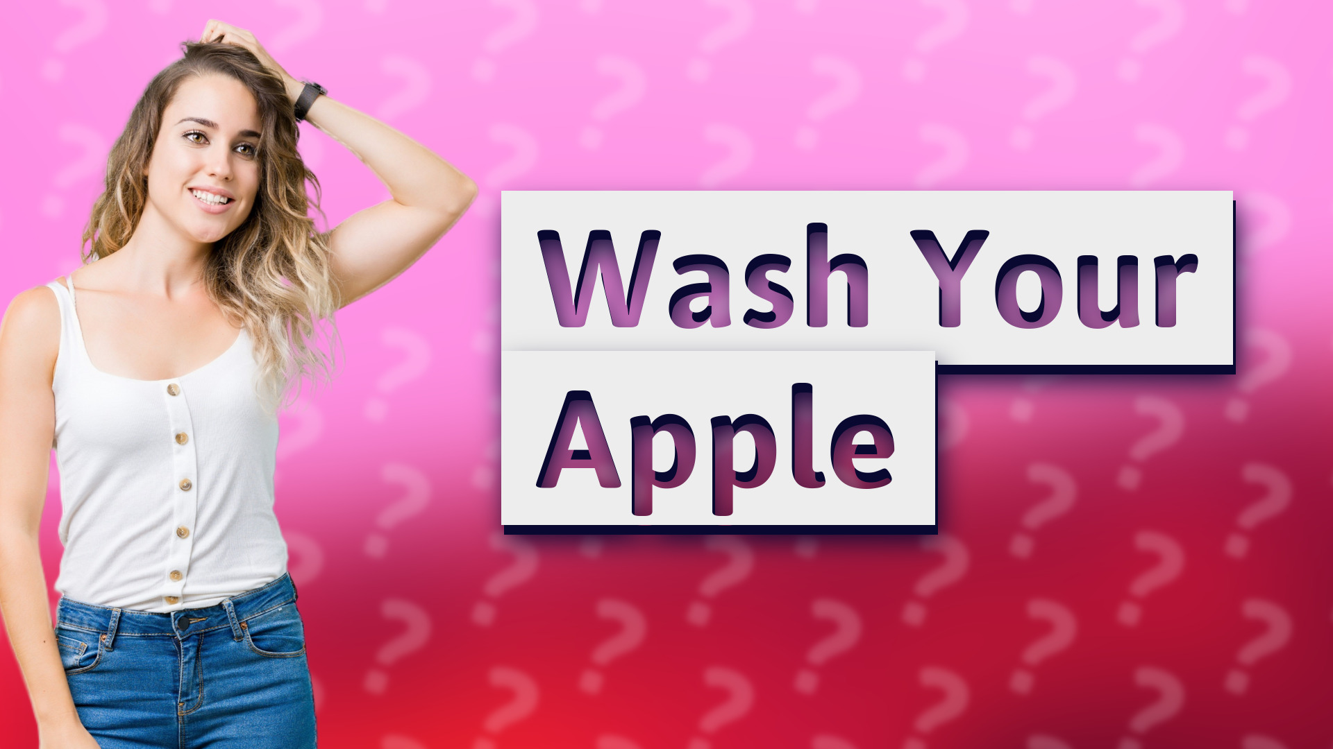 Wash Your Apple