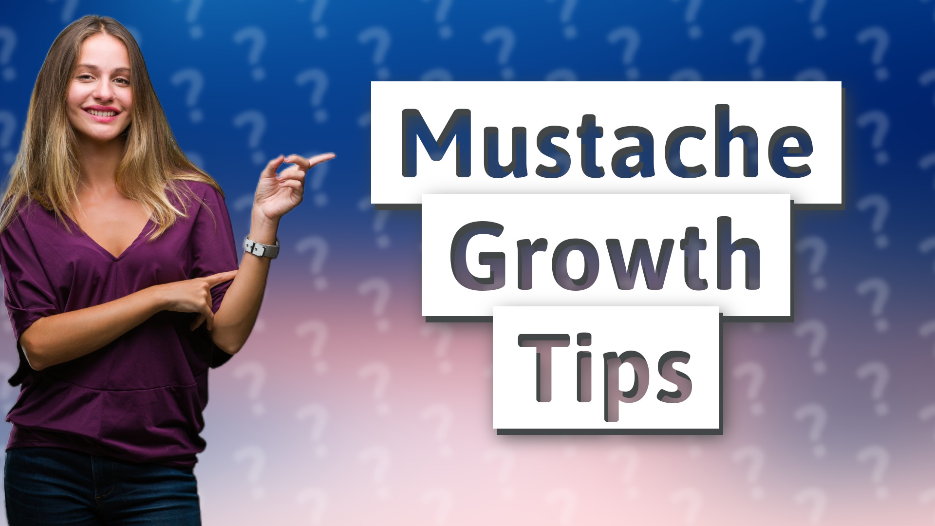 Mustache Growth Tips