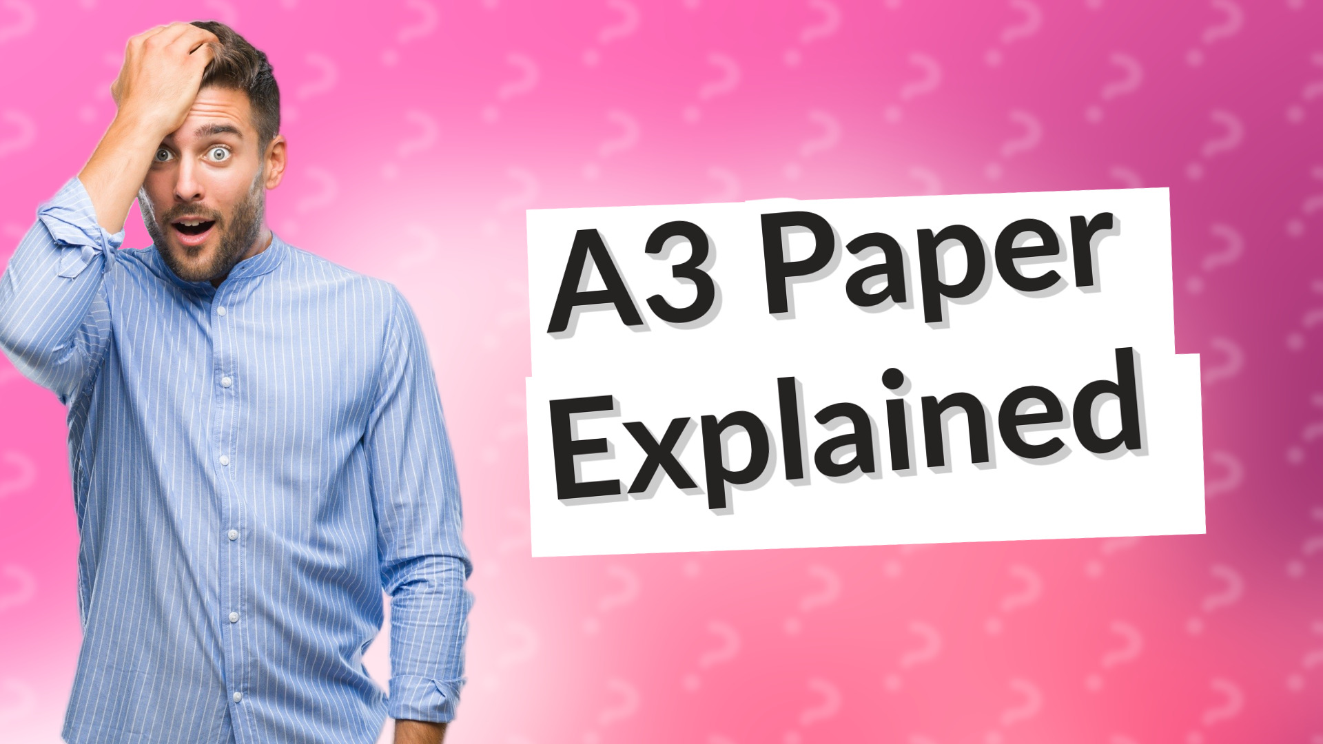 A3 Paper Explained