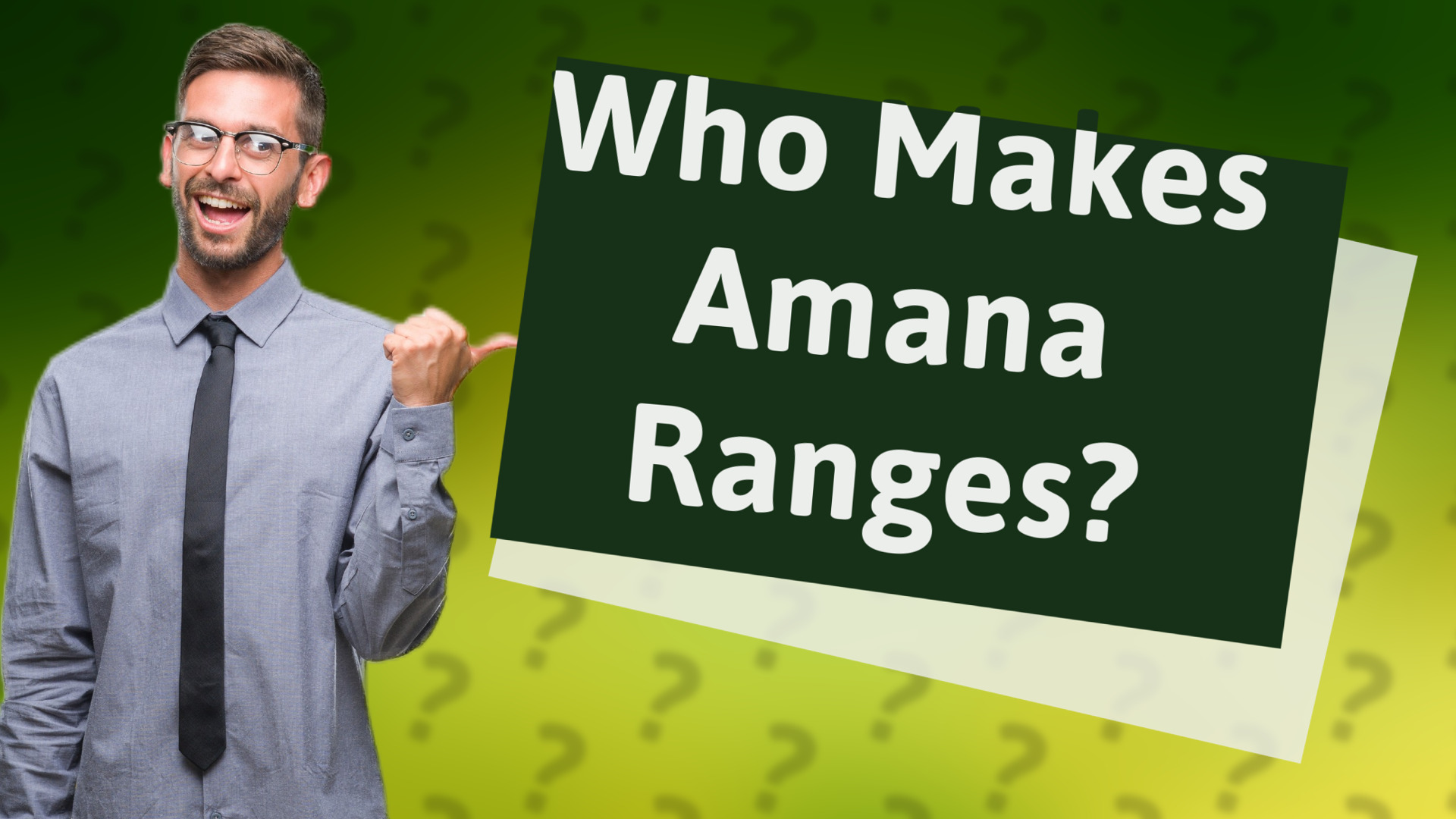 Who Makes Amana Ranges?