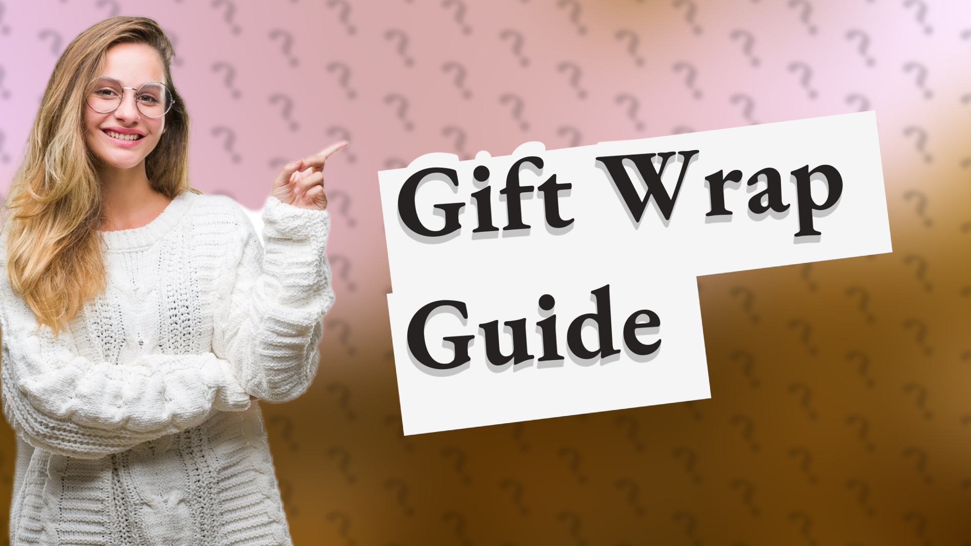 Gift Wrap Guide