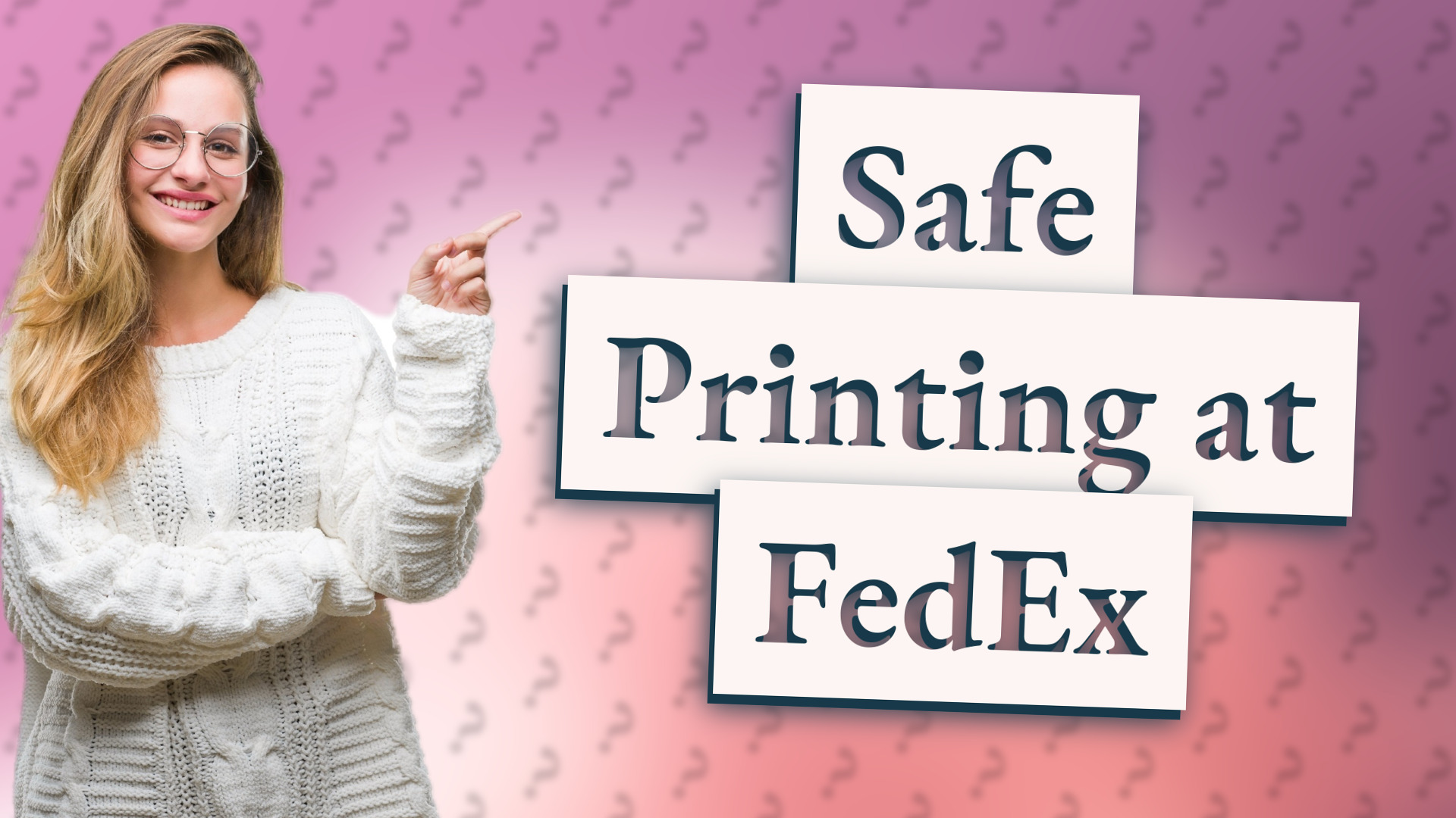 Safe Printing at FedEx