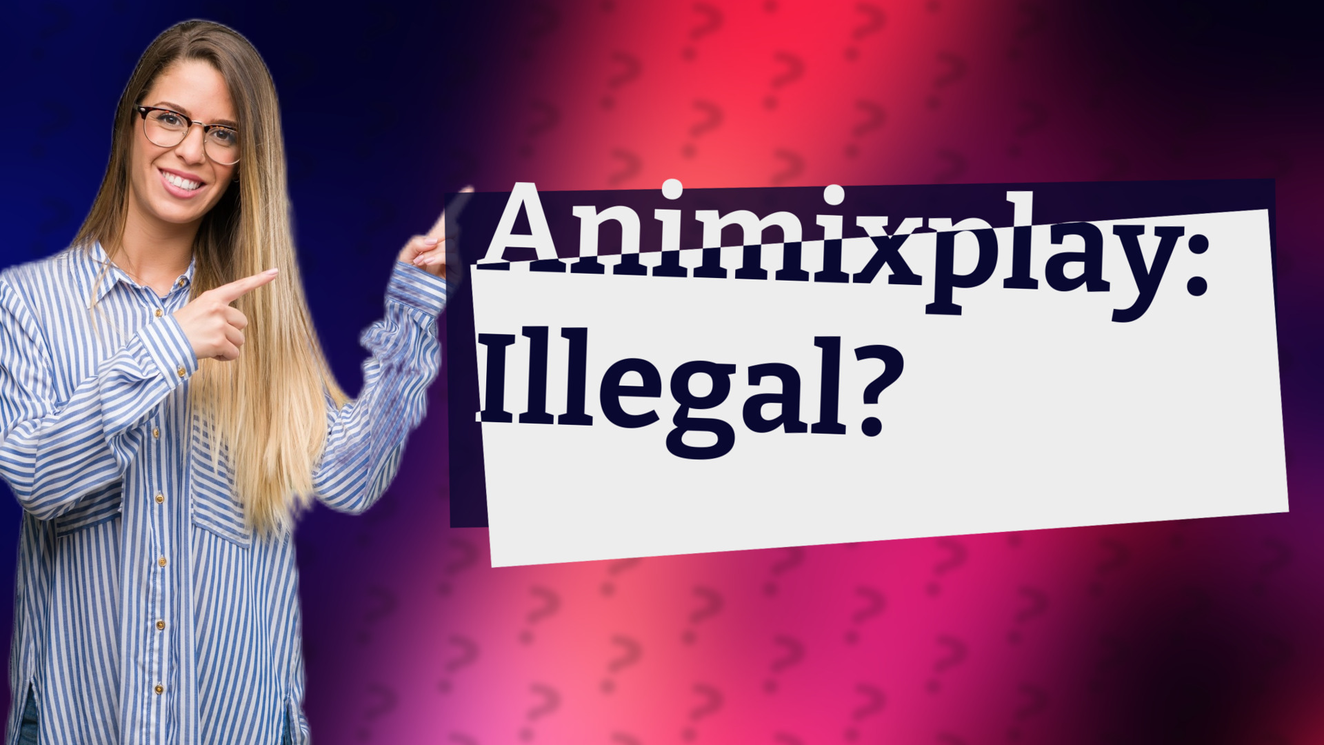 Animixplay: Illegal?