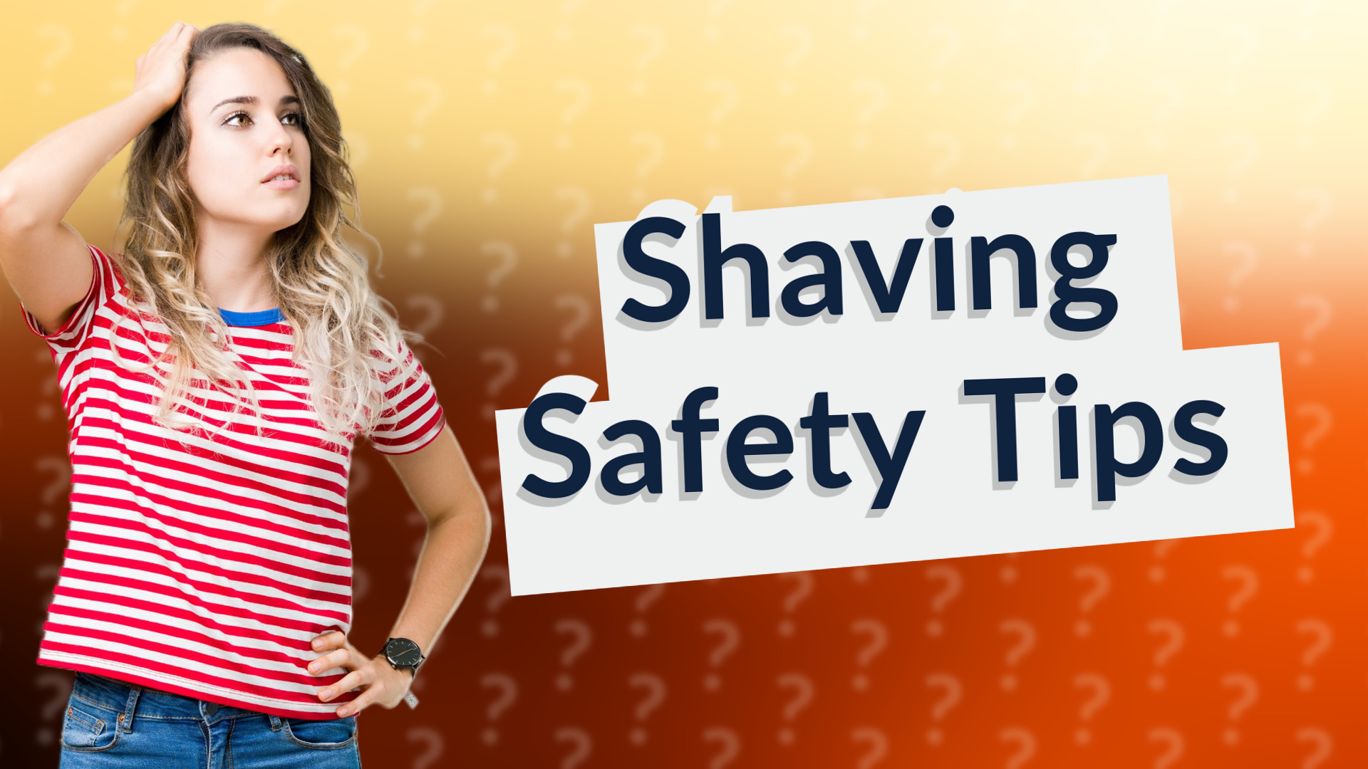 Shaving Safety Tips