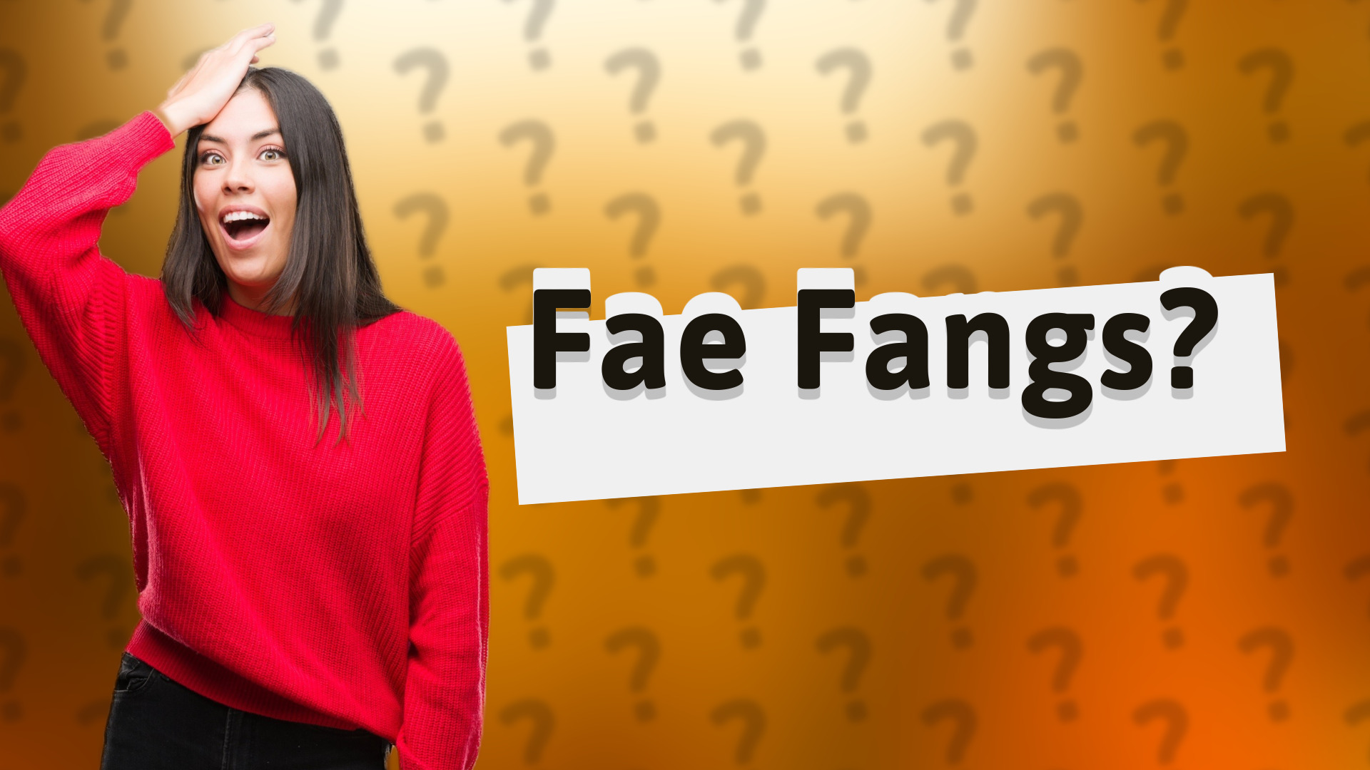 Fae Fangs?