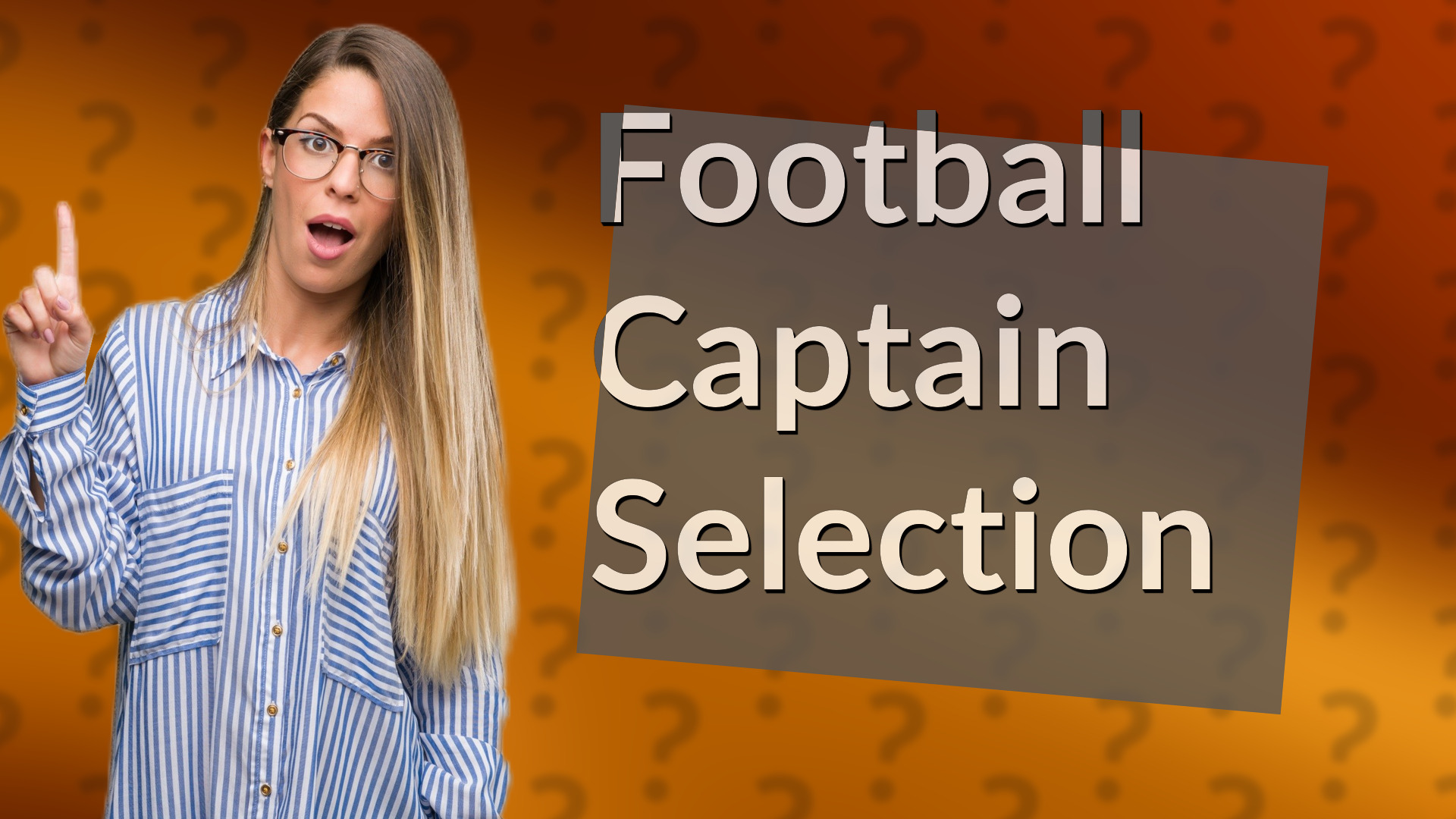 Football Captain Selection