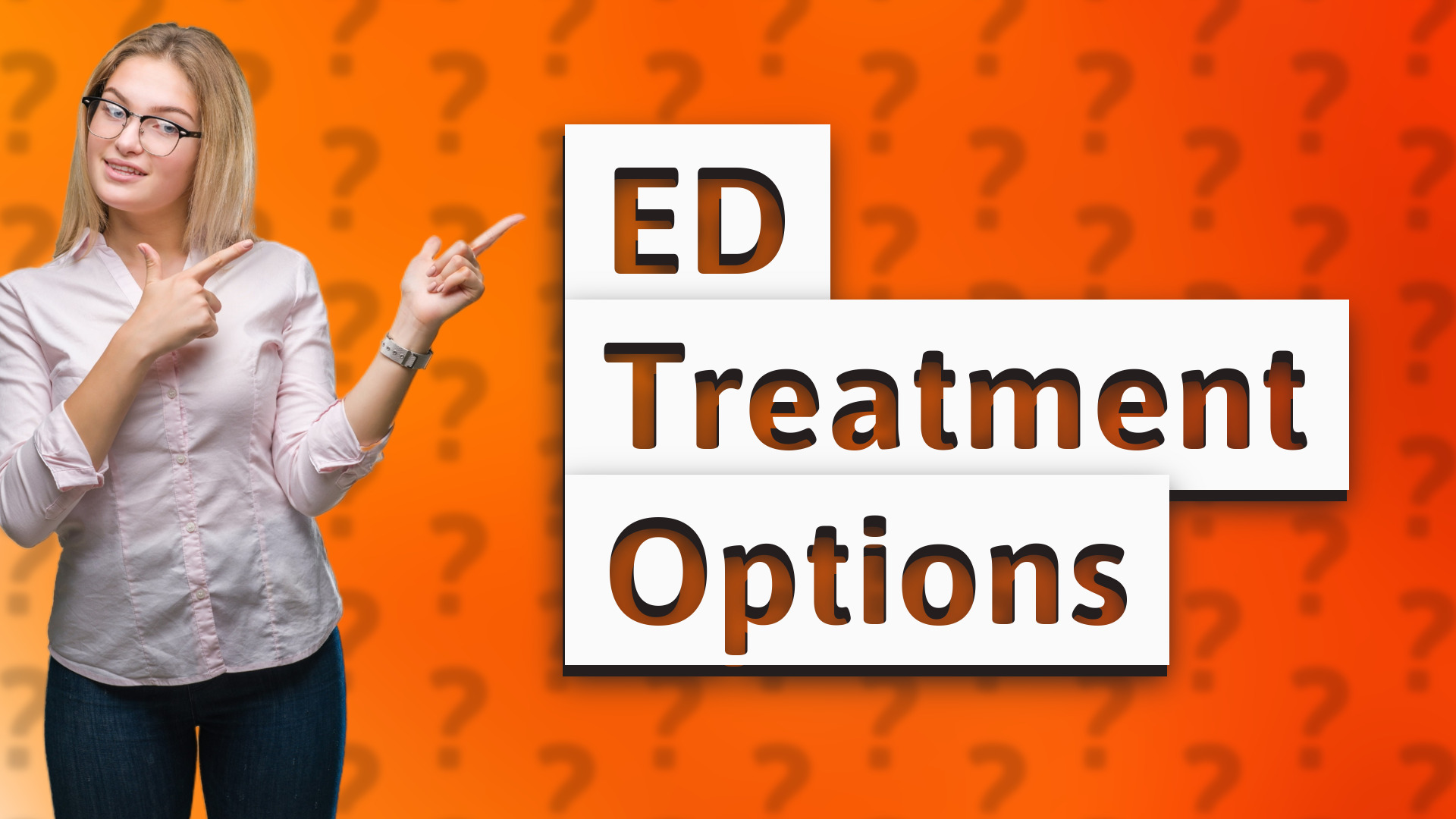 ED Treatment Options