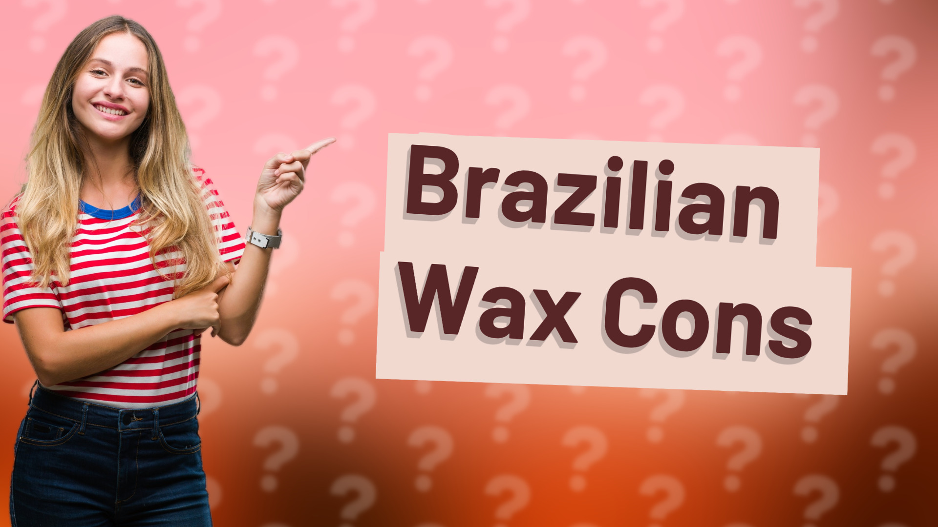 Brazilian Wax Cons