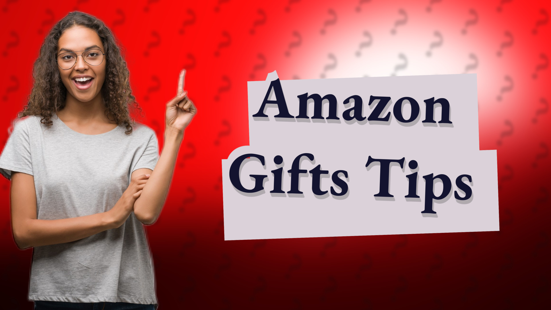 Amazon Gifts Tips