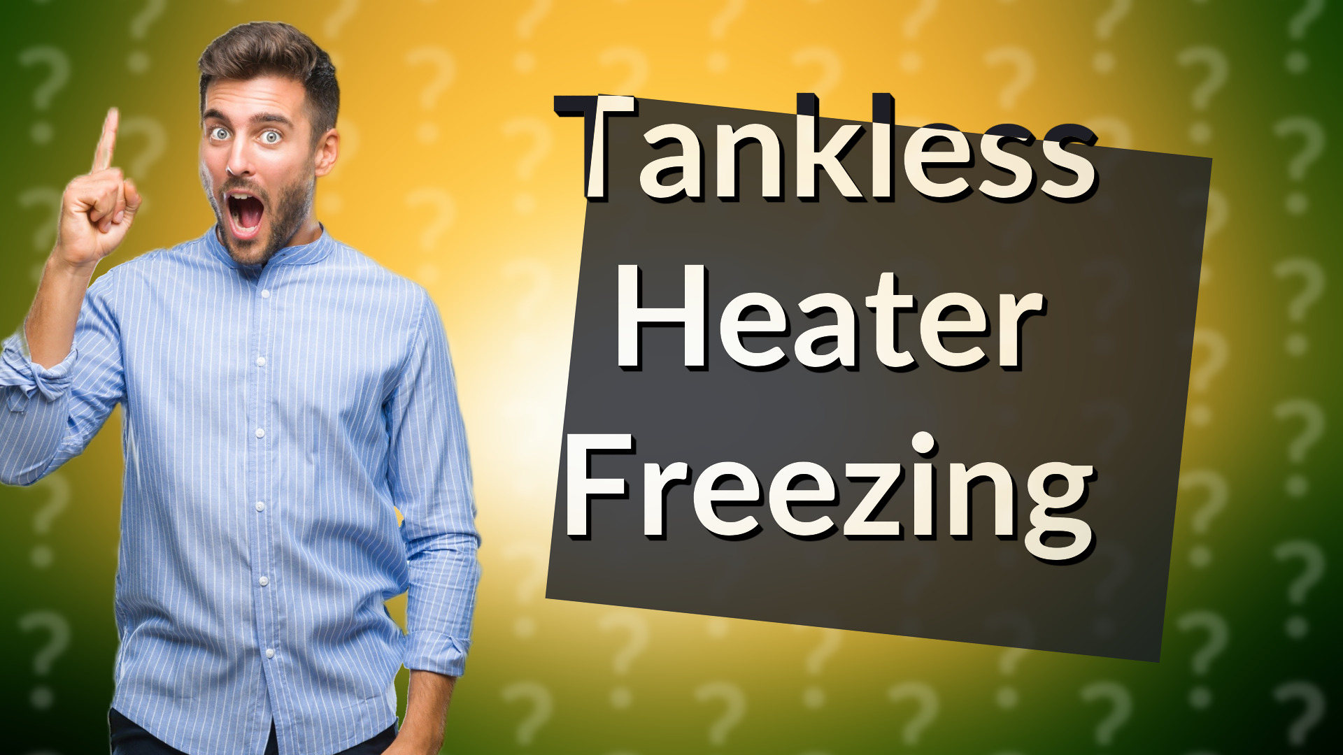 Tankless Heater Freezing