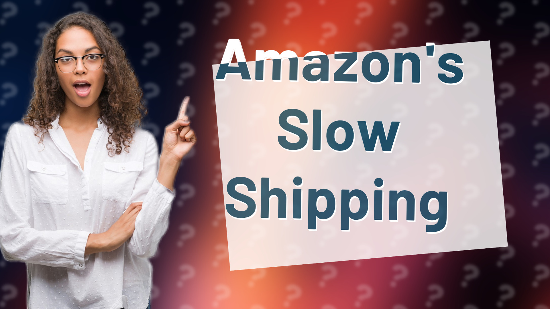 Amazon's Slow Shipping
