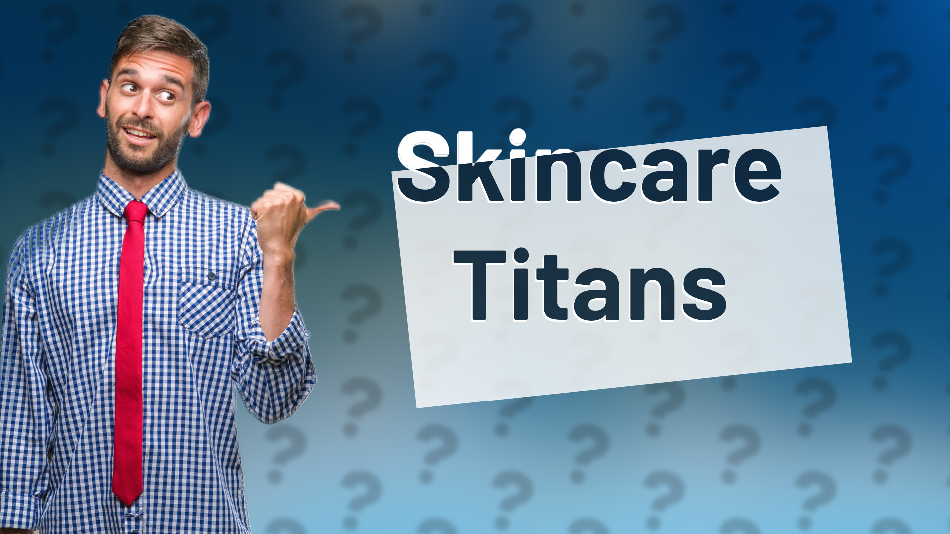 Skincare Titans