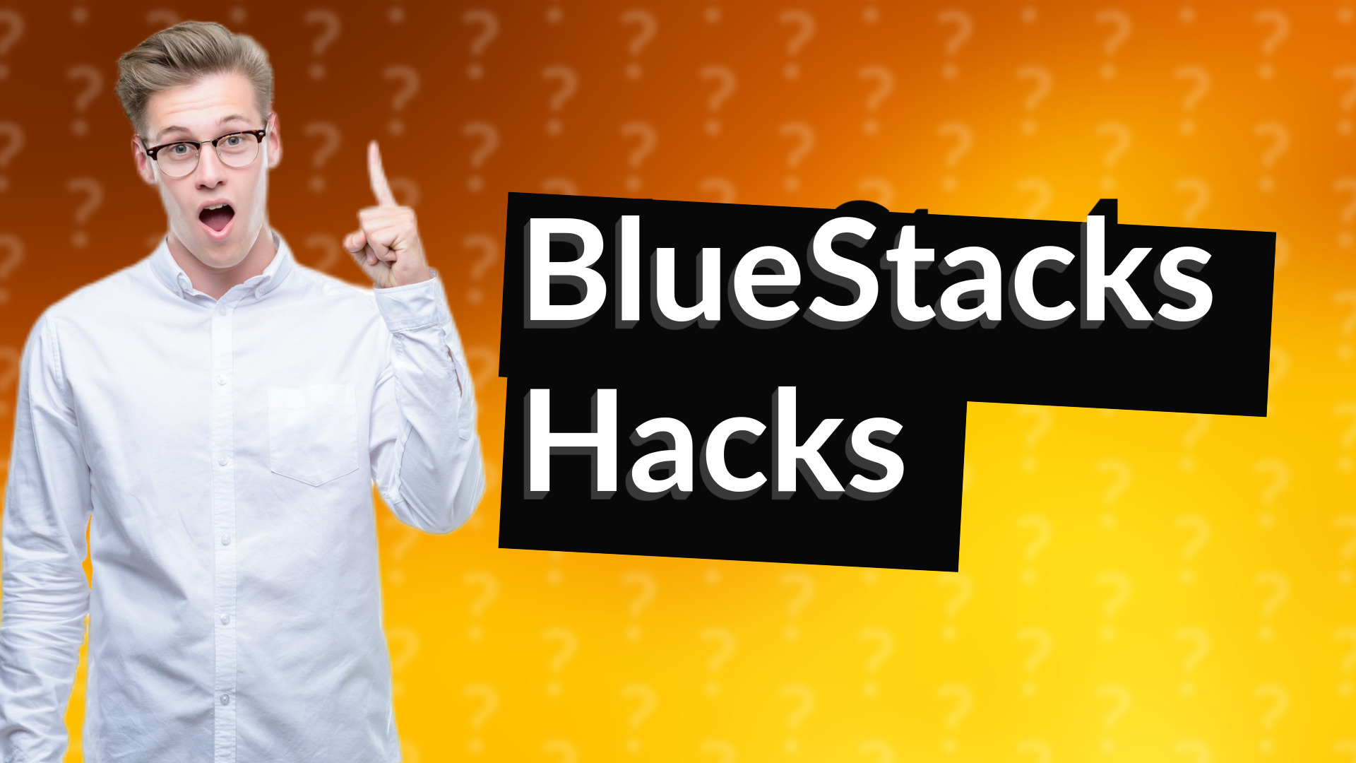 BlueStacks Hacks