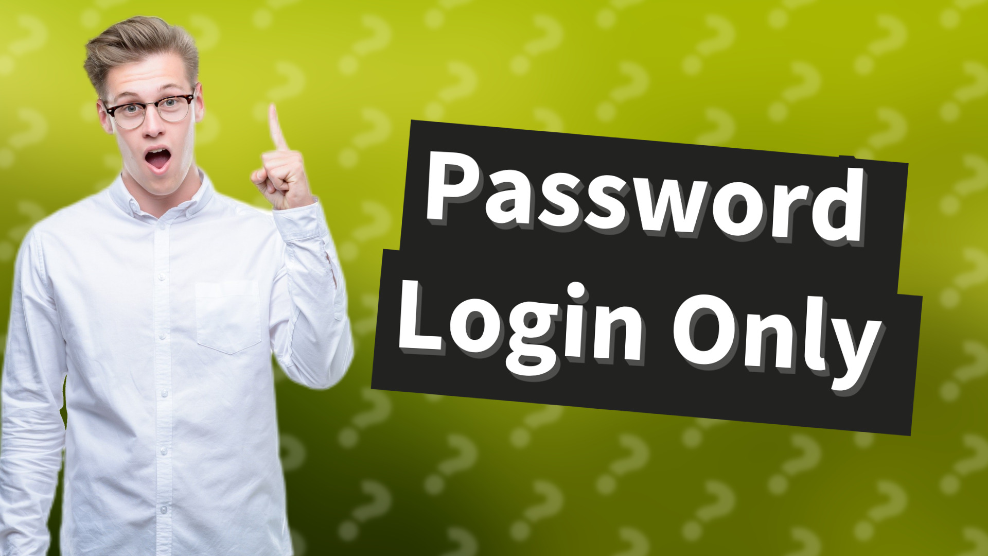 Password Login Only