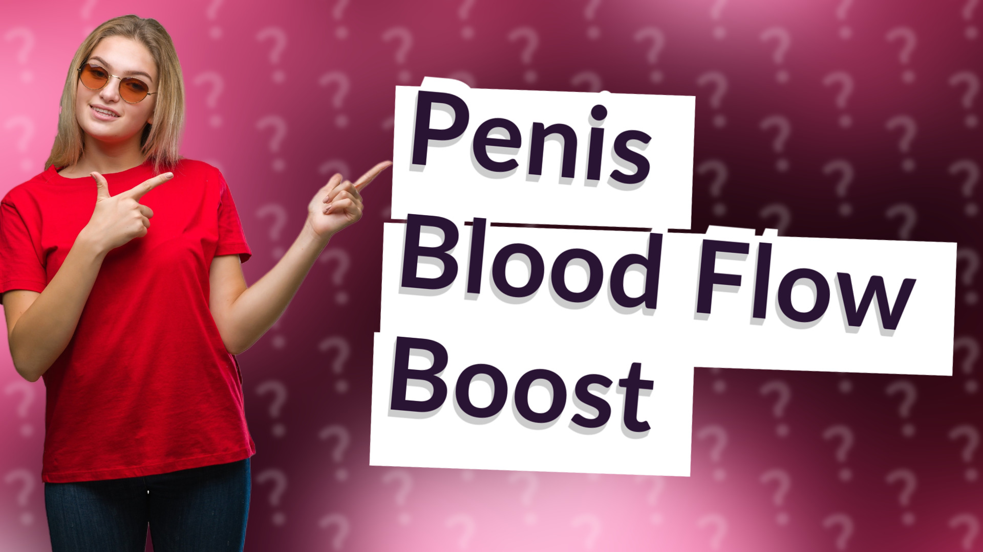 Penis Blood Flow Boost