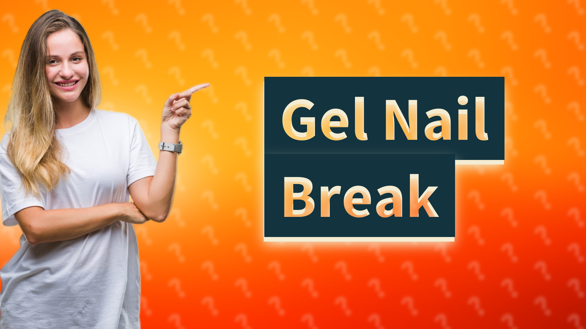 Gel Nail Break