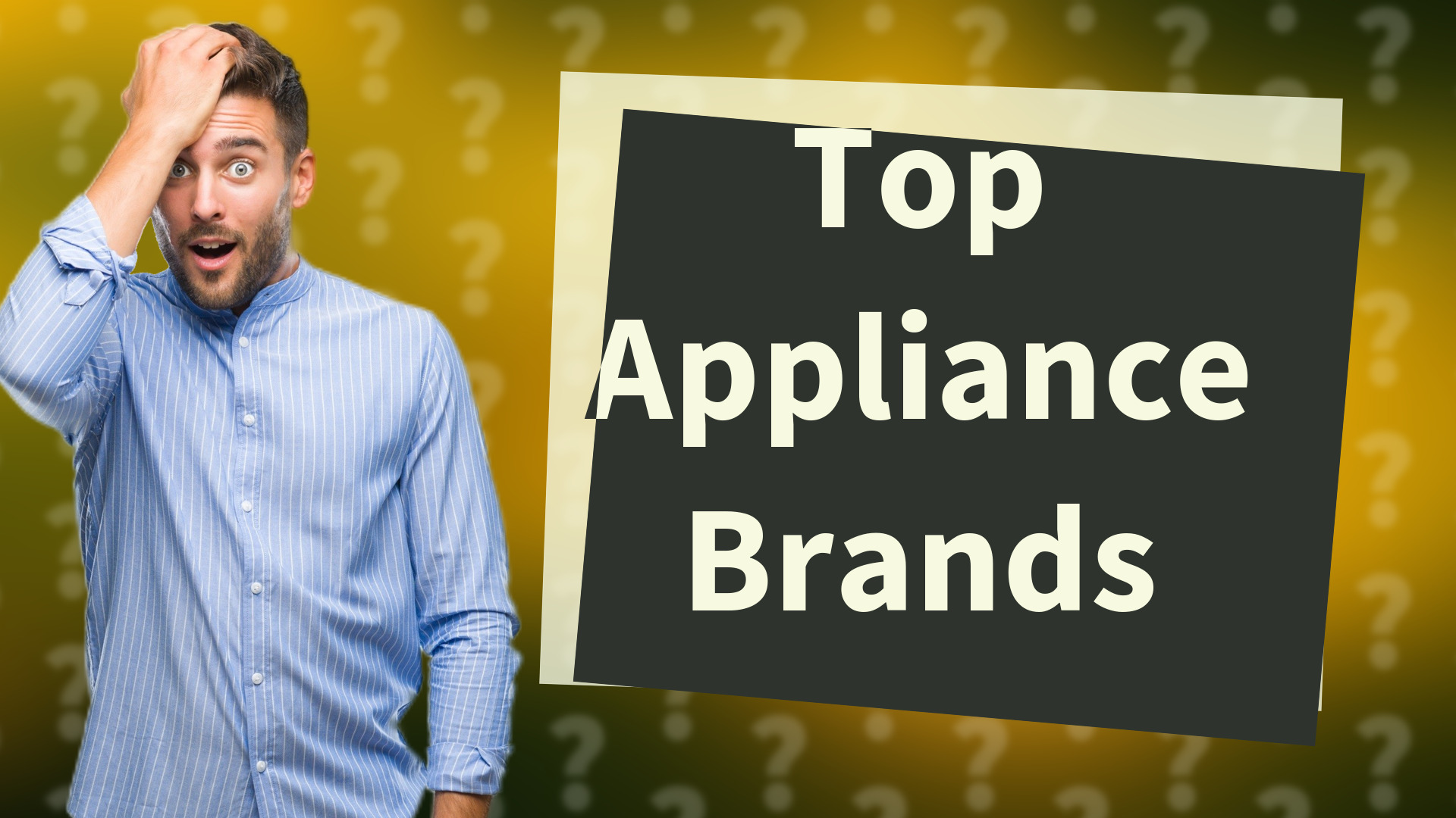 Top Appliance Brands