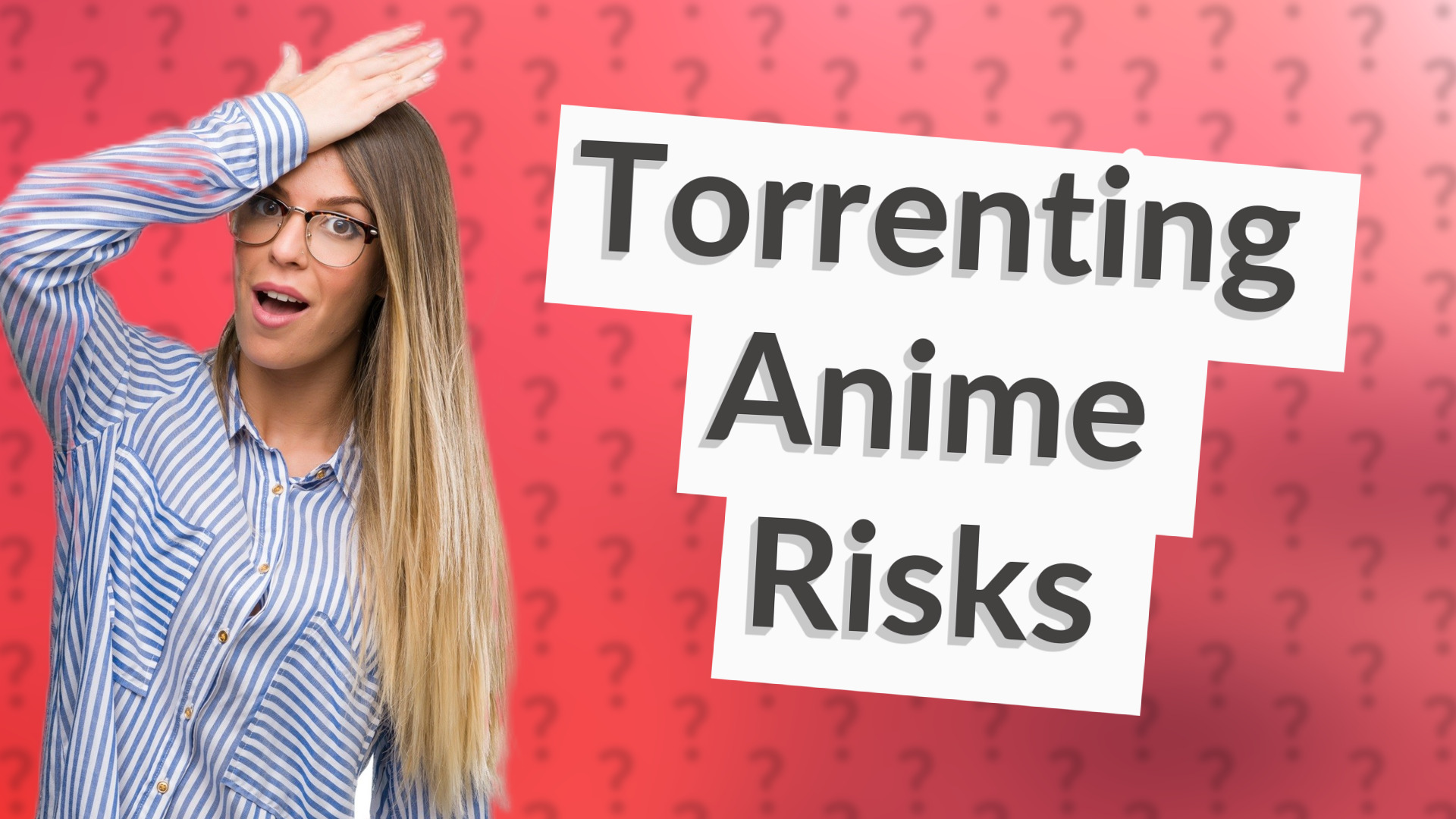 Torrenting Anime Risks