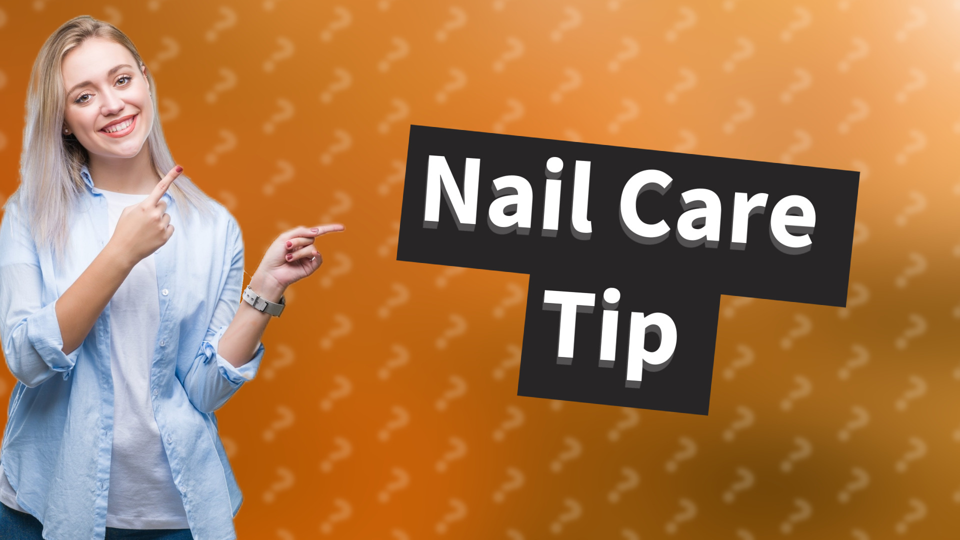 Nail Care Tip