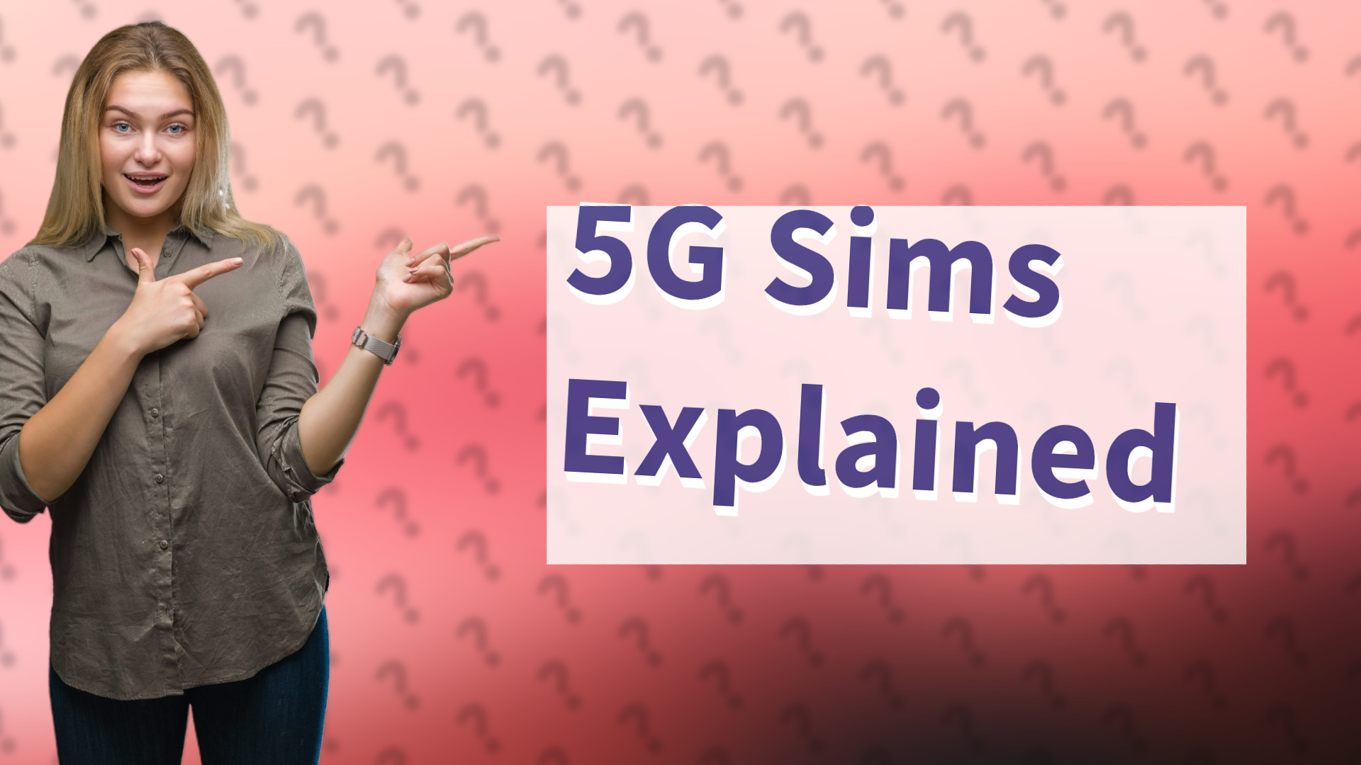 5G Sims Explained
