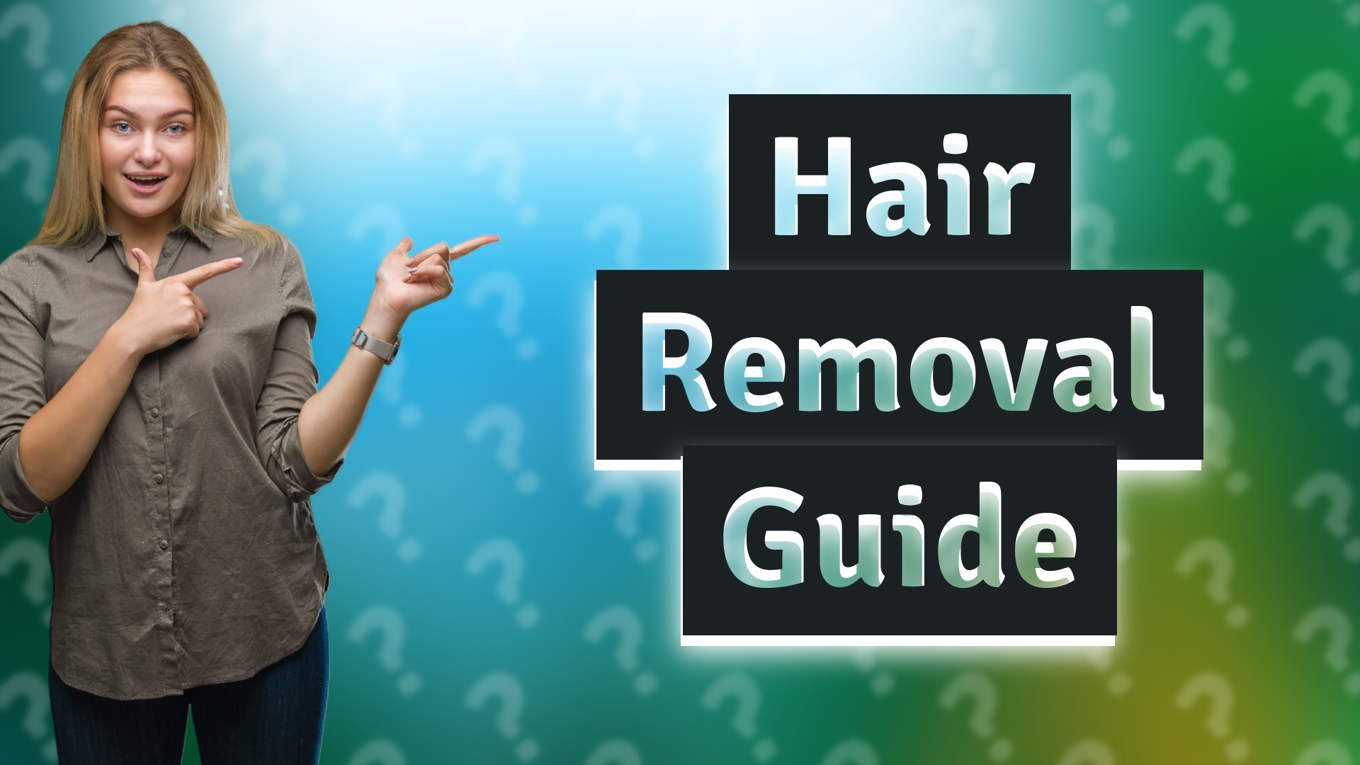 Hair Removal Guide