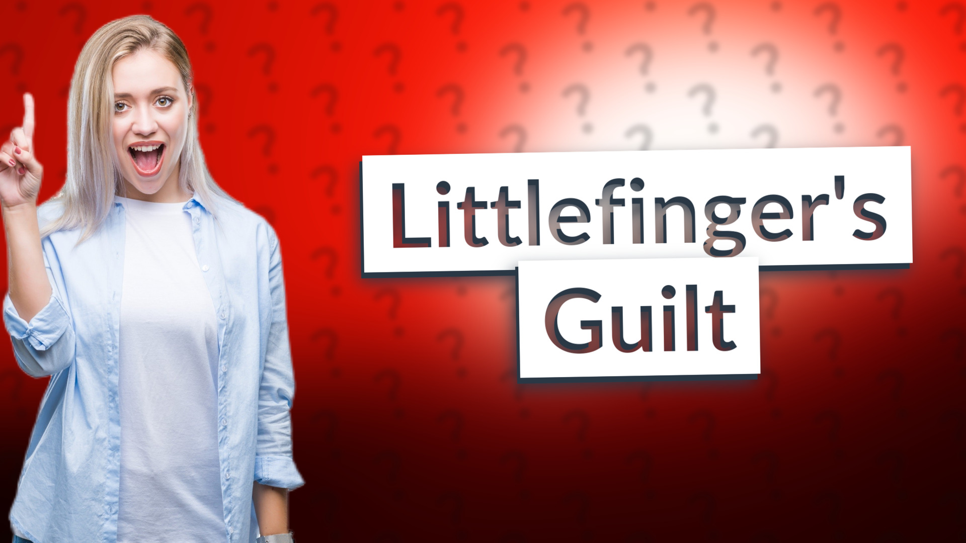 Littlefinger's Guilt