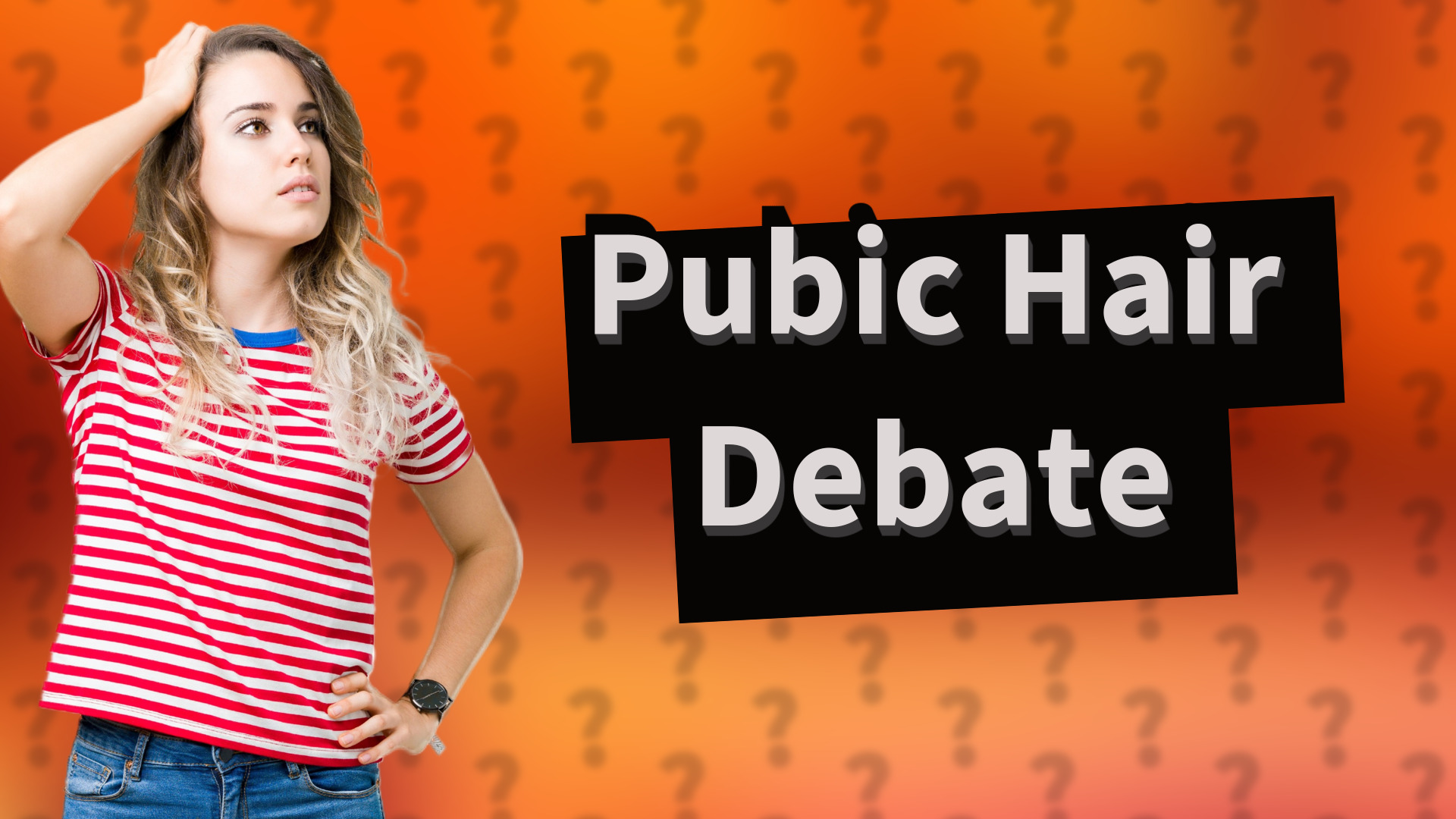 Pubic Hair Debate