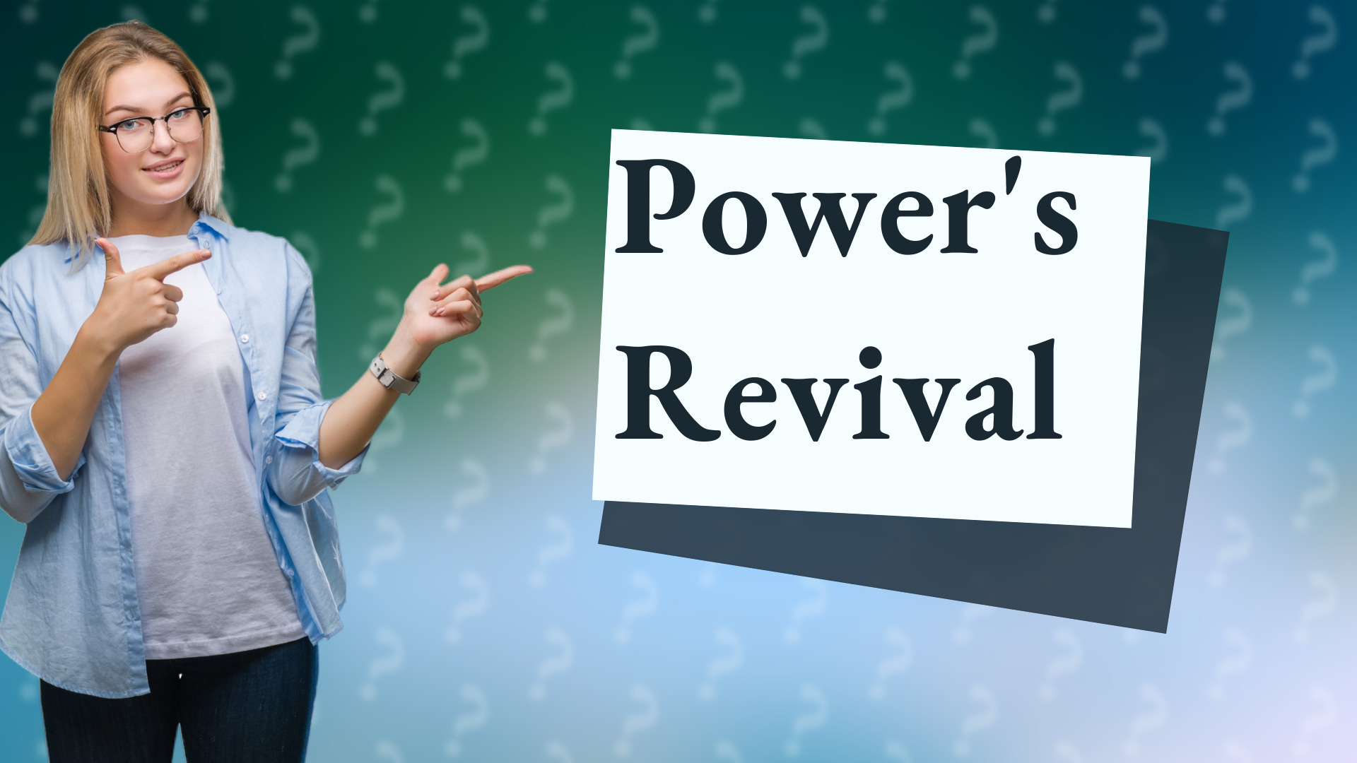 Power's Revival