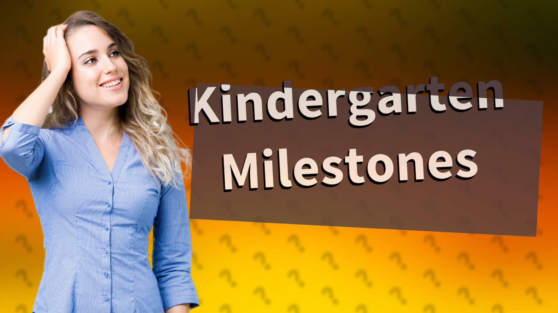 Kindergarten Milestones