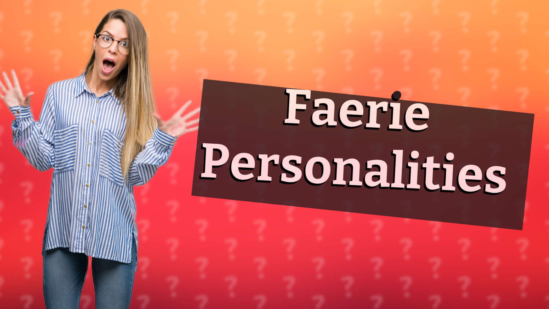 Faerie Personalities